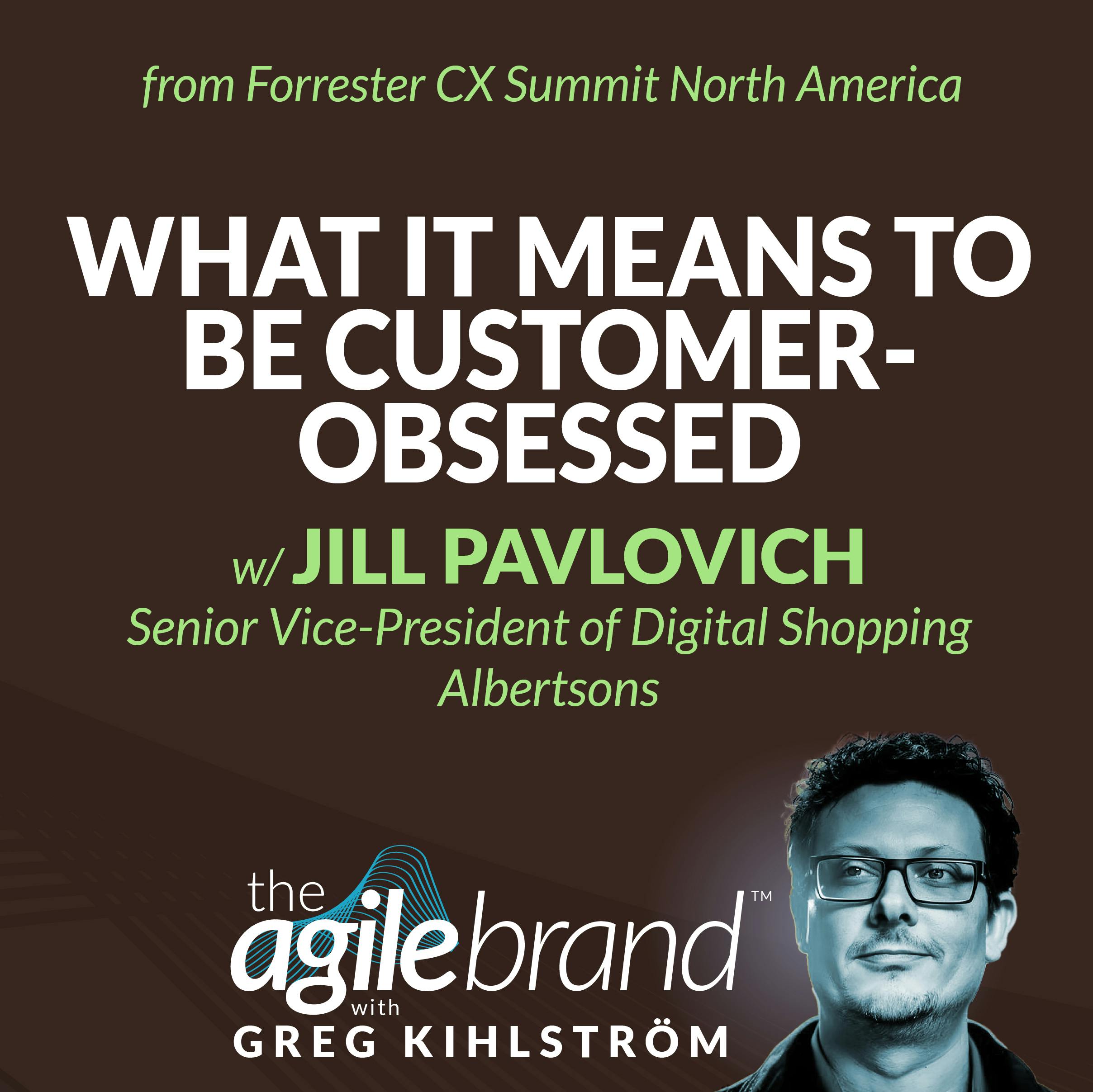 #545: What it means to be customer-obsessed with Jill Pavlovich, Albertsons