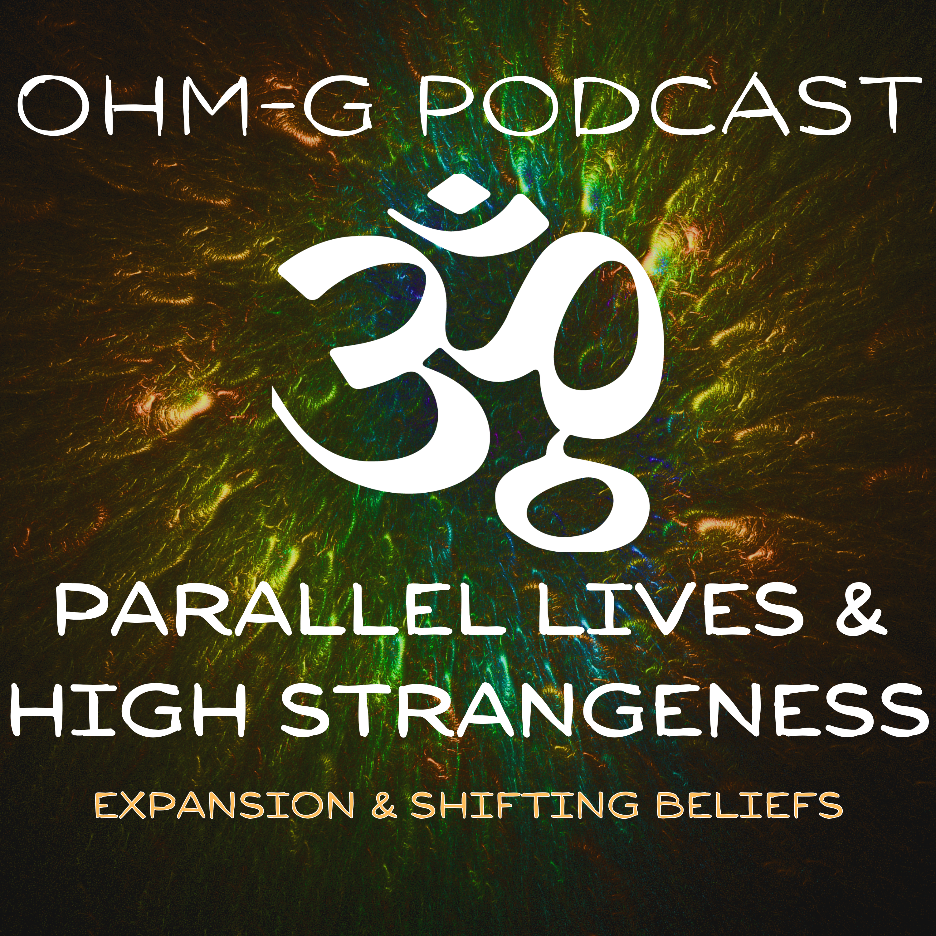 Parallel Lives & High Strangeness EP 119 episode artwork
