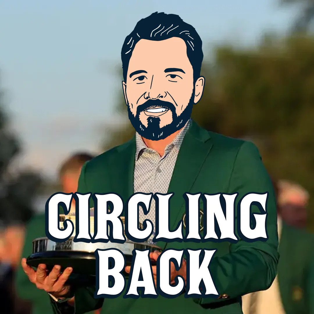 Masters Recap, Texas Tech Frats, & Project Hail Mary | Circling Back 4-13-26 Masters Recap, Texas Tech Frats, & Project Hail Mary | Circling Back 4-13-26