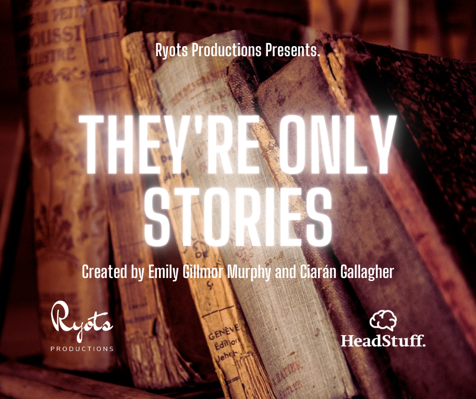 Trailer | They're Only Stories podcast artwork