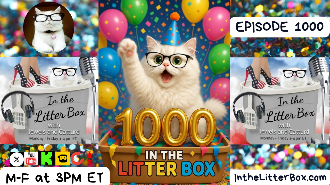 EPISODE 1000 | In the Litter Box w/ Jewels Jones & Catturd – Ep. 1000 4/1/2026