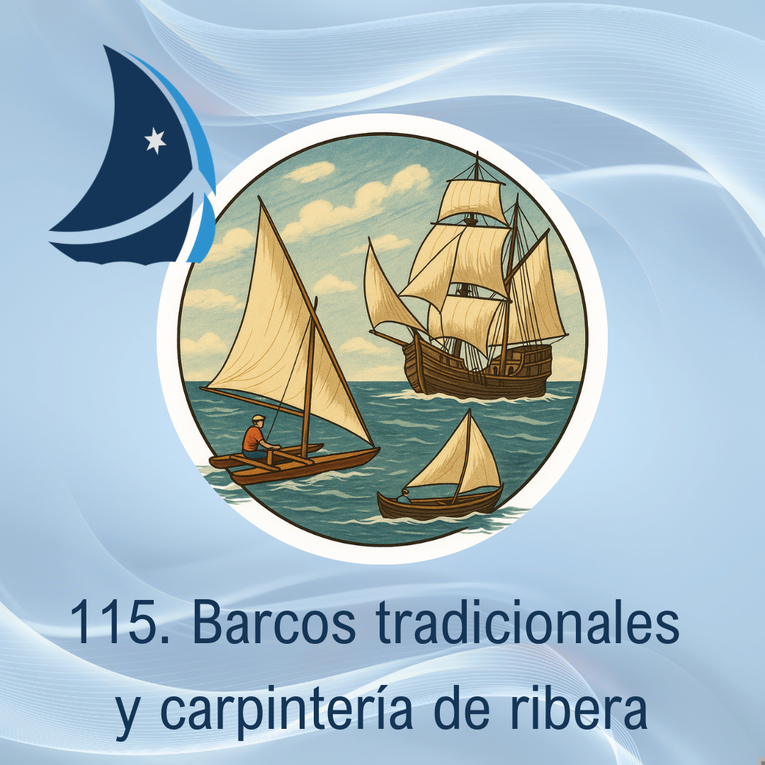 115. Barcos tradicionales y carpintería de ribera.