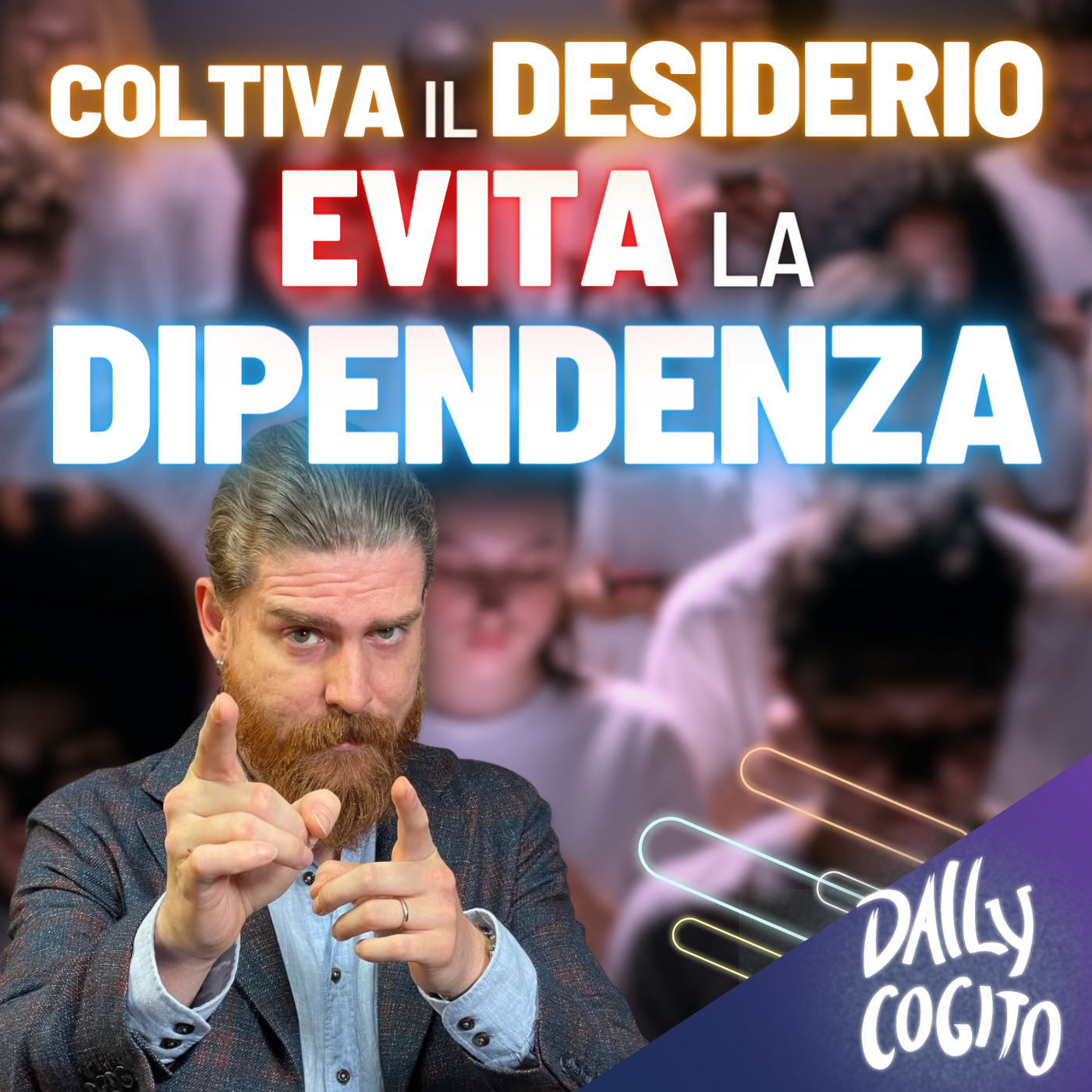 Coltivare il Desiderio per evitare la Dipendenza: una lezione filosofica