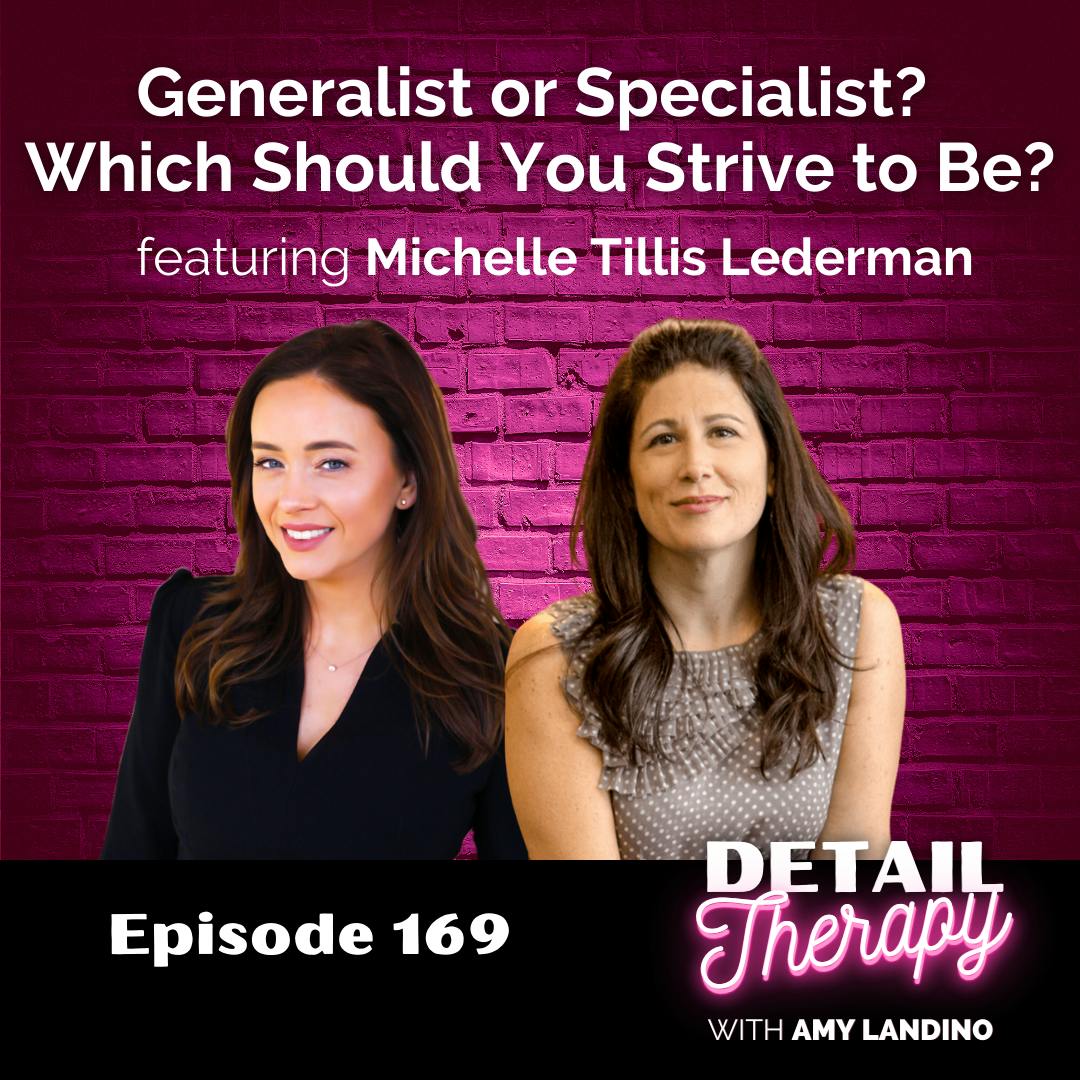 169: Generalist or Specialist? Which Should You Strive to Be? feat. Michelle Tillis Lederman