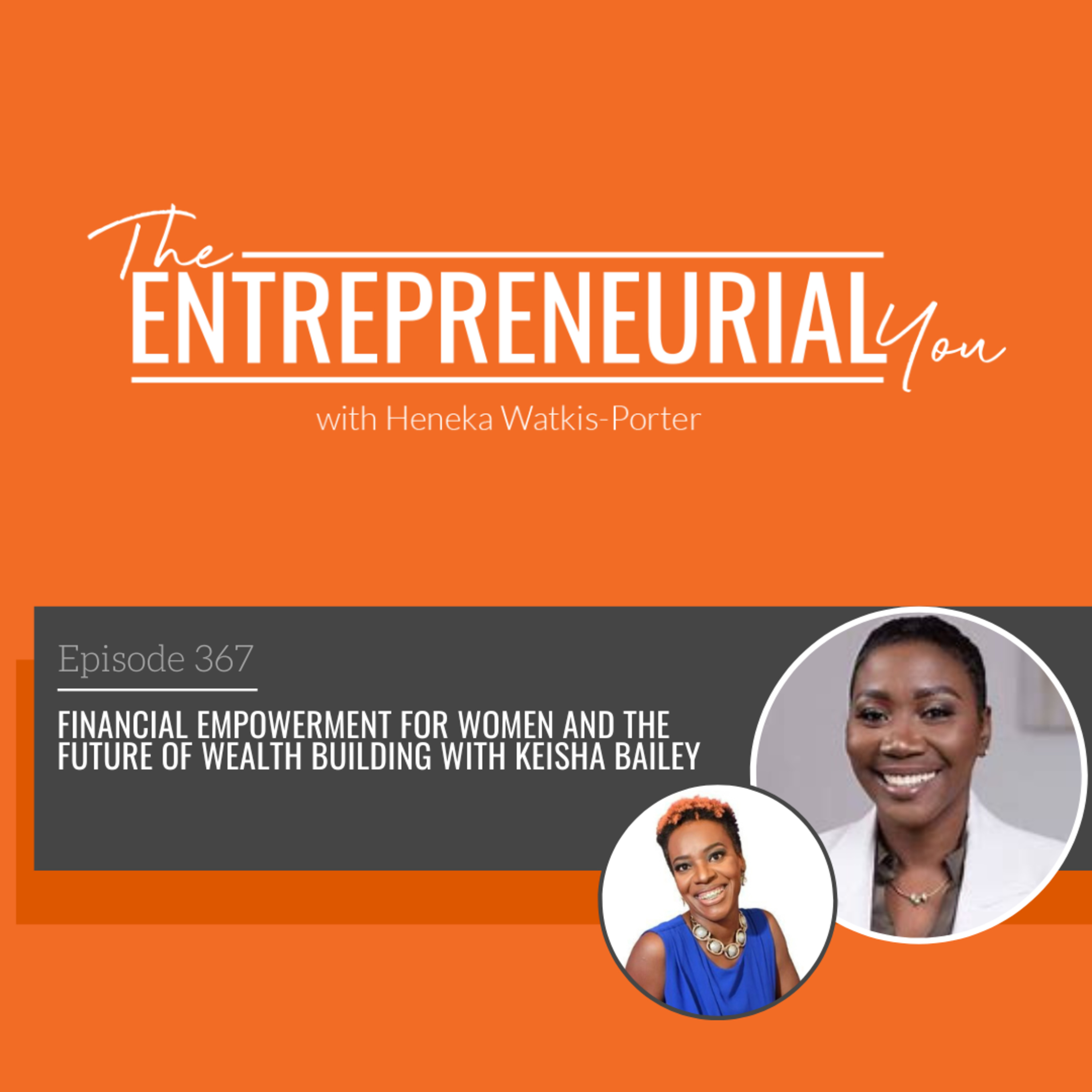 Financial Empowerment for Women and the Future of Wealth Building episode artwork