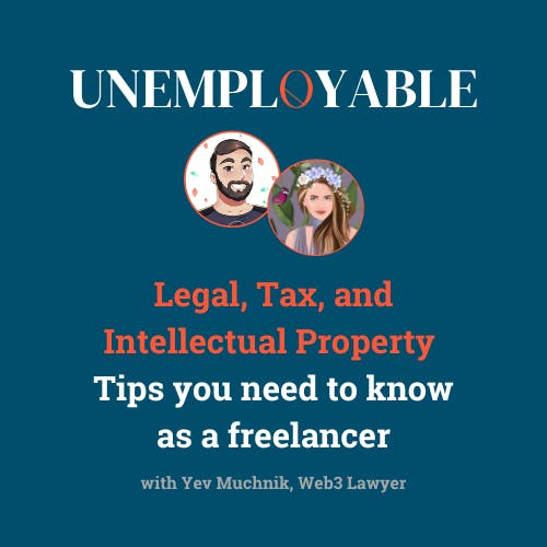 Episode 7. Legal, Tax, and Intellectual Property Tips You Need to Know as a Freelancer