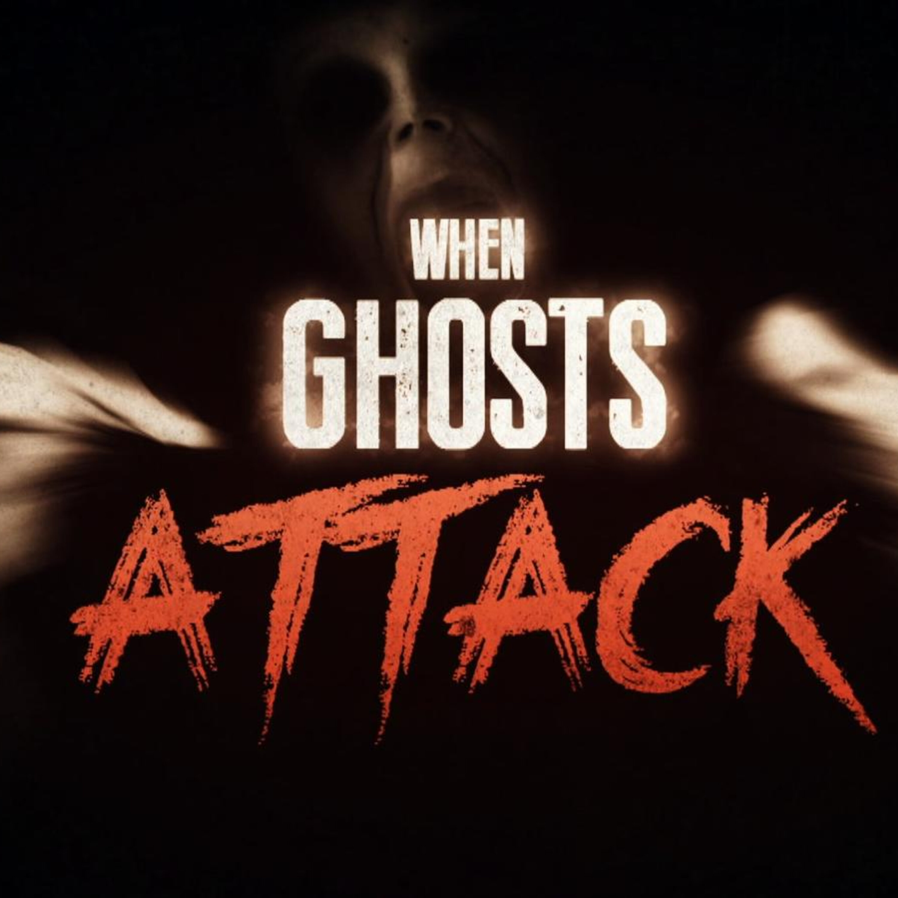 Ghost Attacks & Spooky Stories