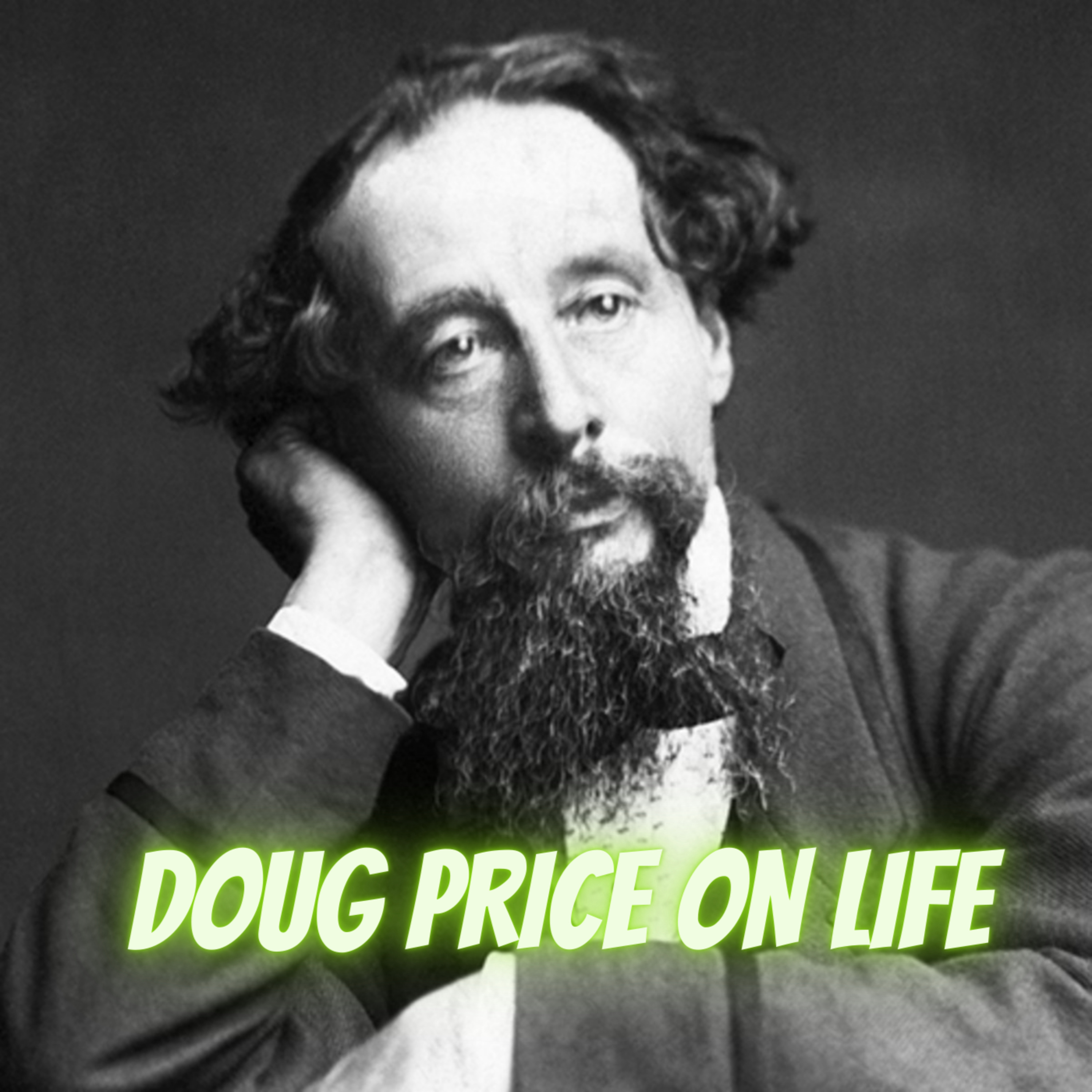 Doug Price On Life