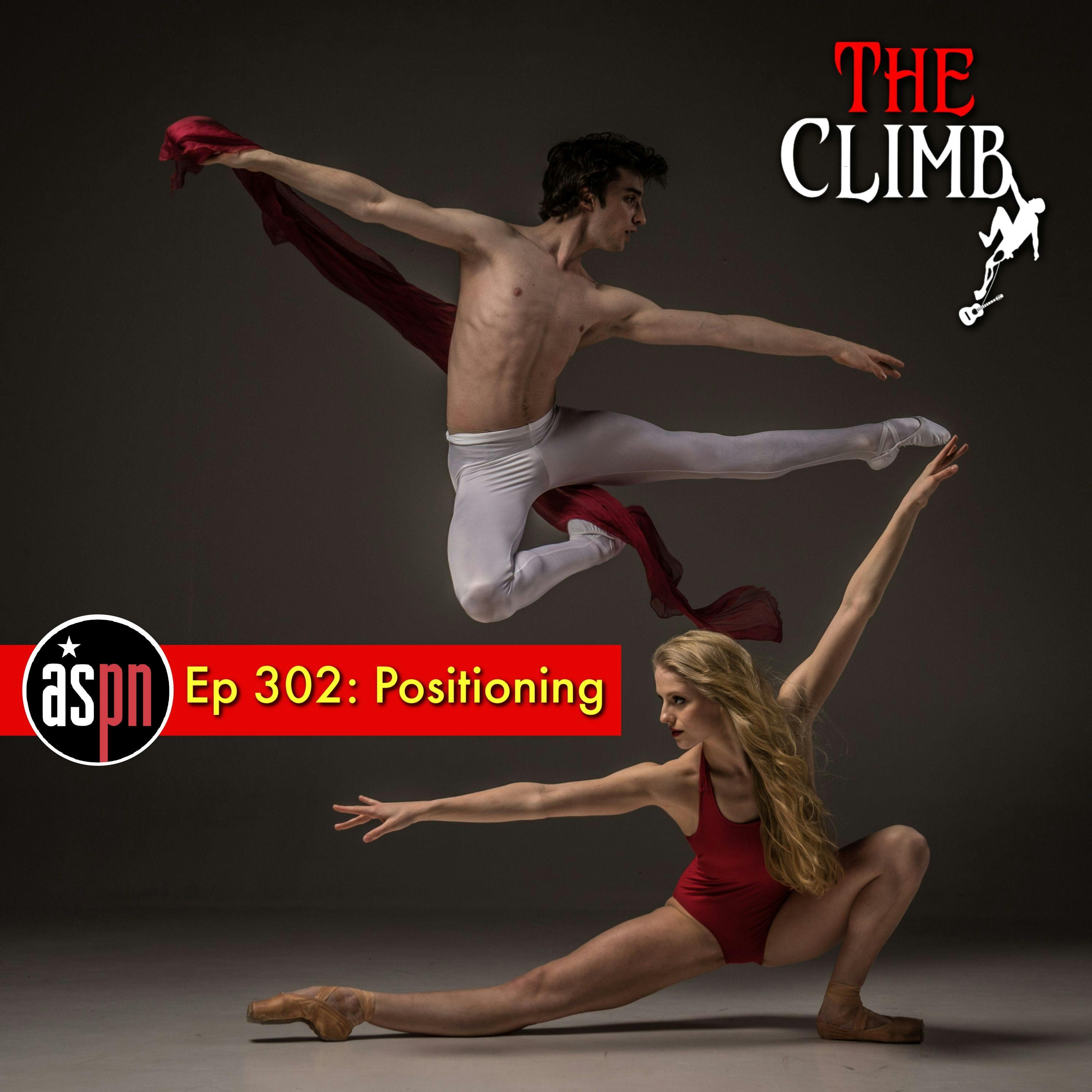 Ep 302: Positioning