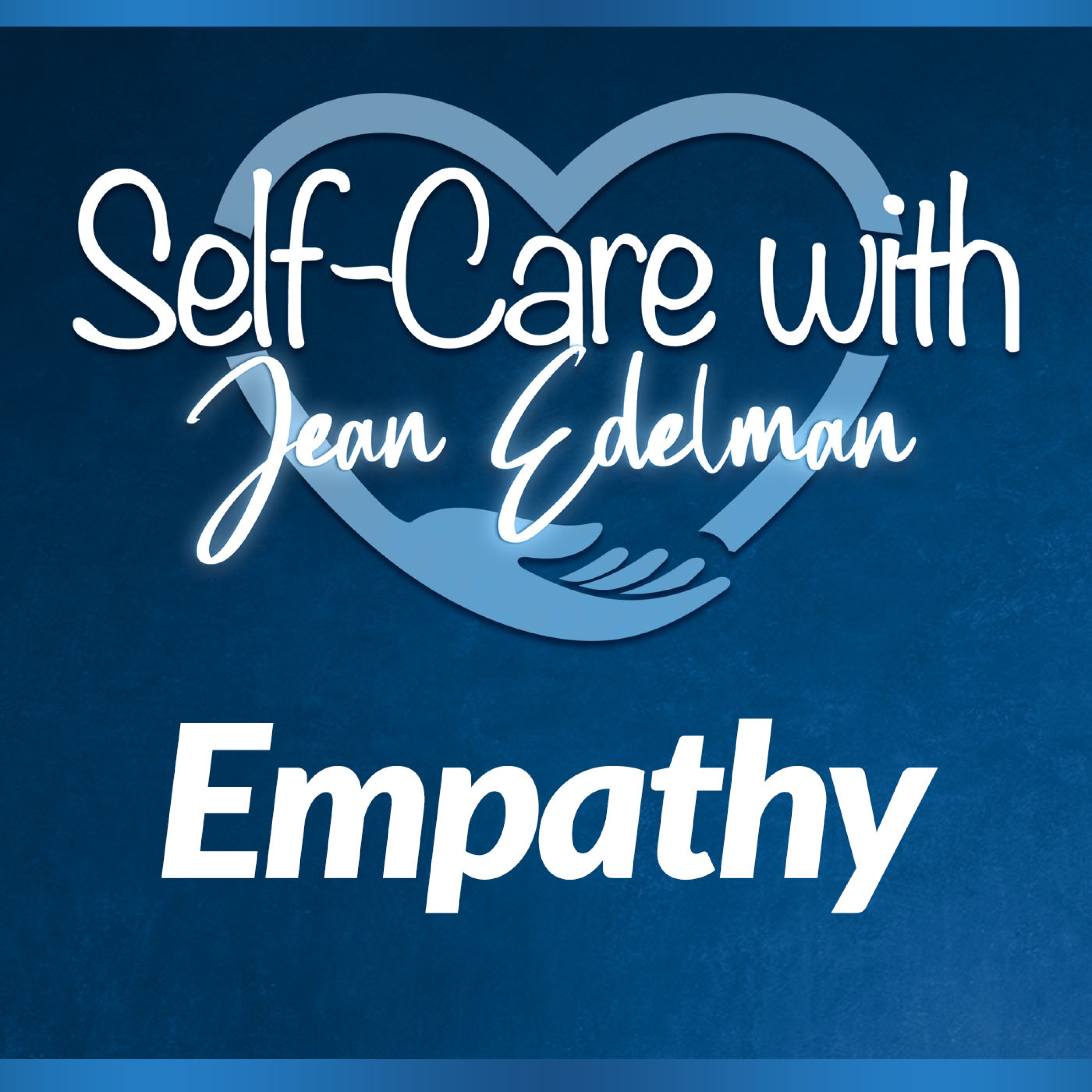 3/23/23: How to Empower Yourself and Others with Empathy episode artwork