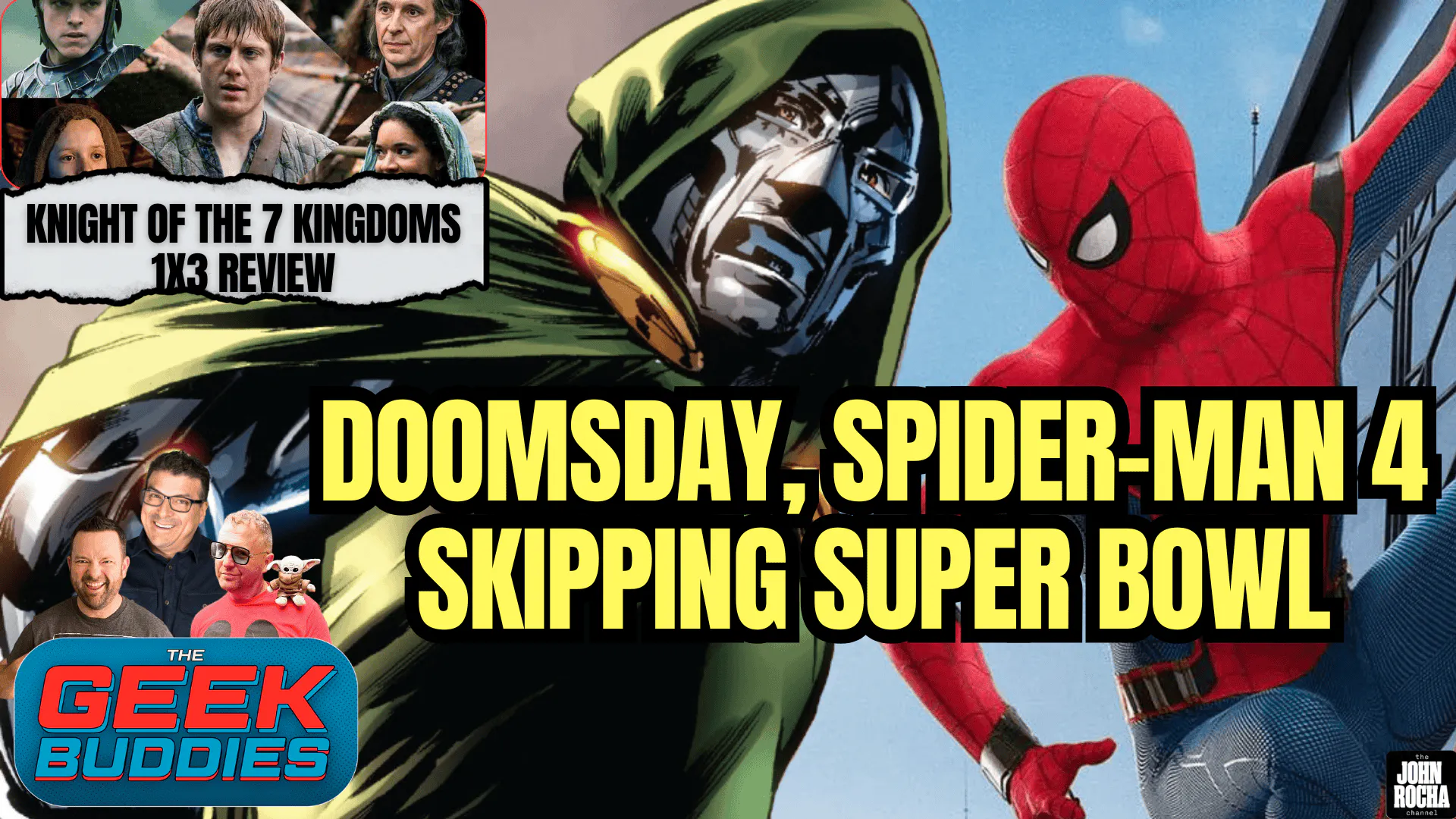 Doomsday, Spider-Man 4 Skip Super Bowl, Knight of the 7 Kingdoms Ep 3 Review episode artwork