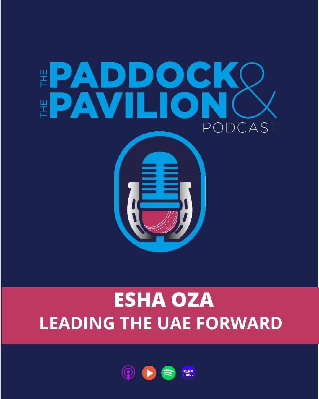 Ep 383 - Esha Oza - Leading the UAE Forward