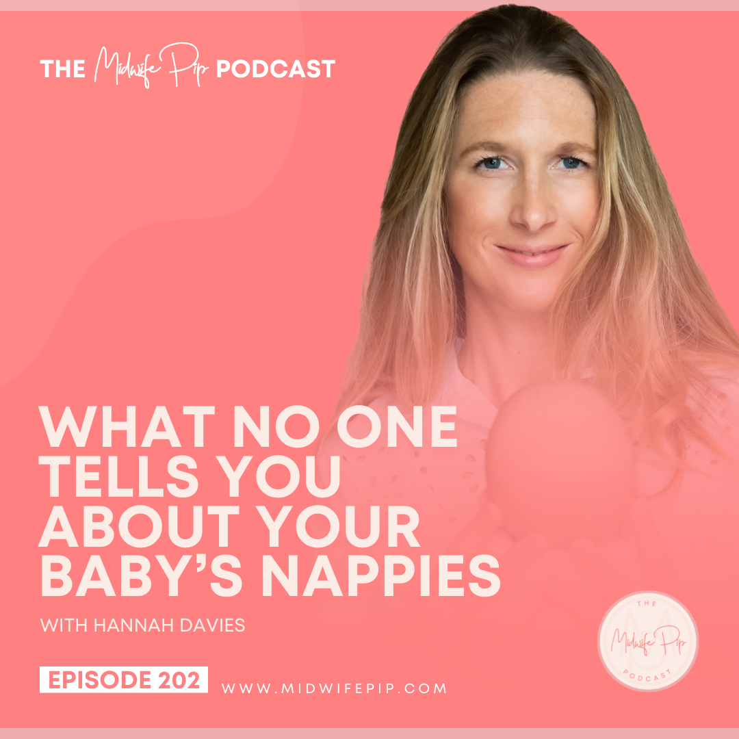 E202. What No One Tells You About Your Baby’s Nappies