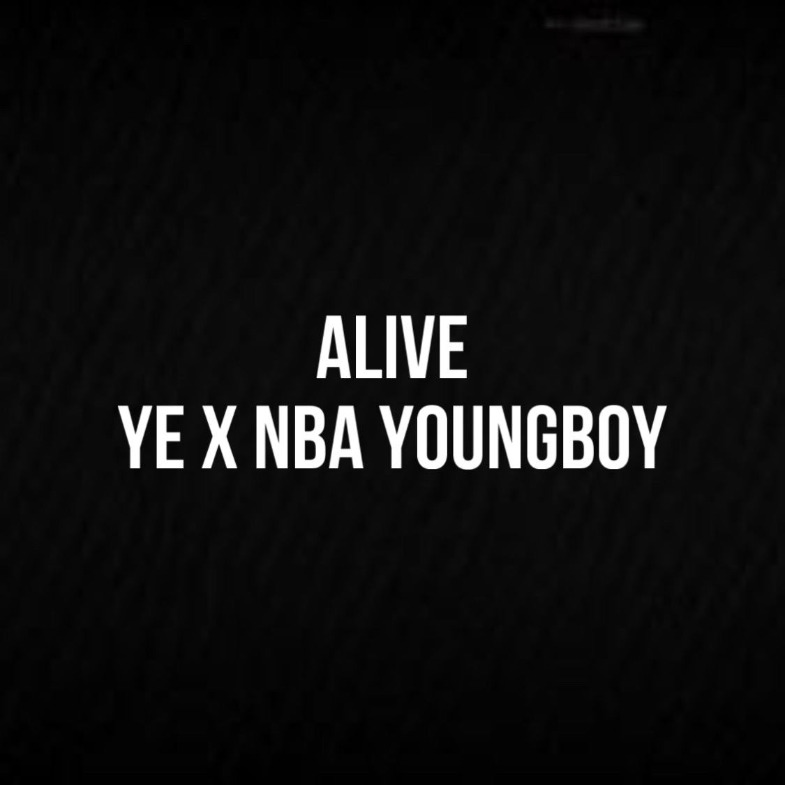 ALIVE feat. NBA YoungBoy - YE, KANYE WEST, PLAYBOI CARTI episode artwork