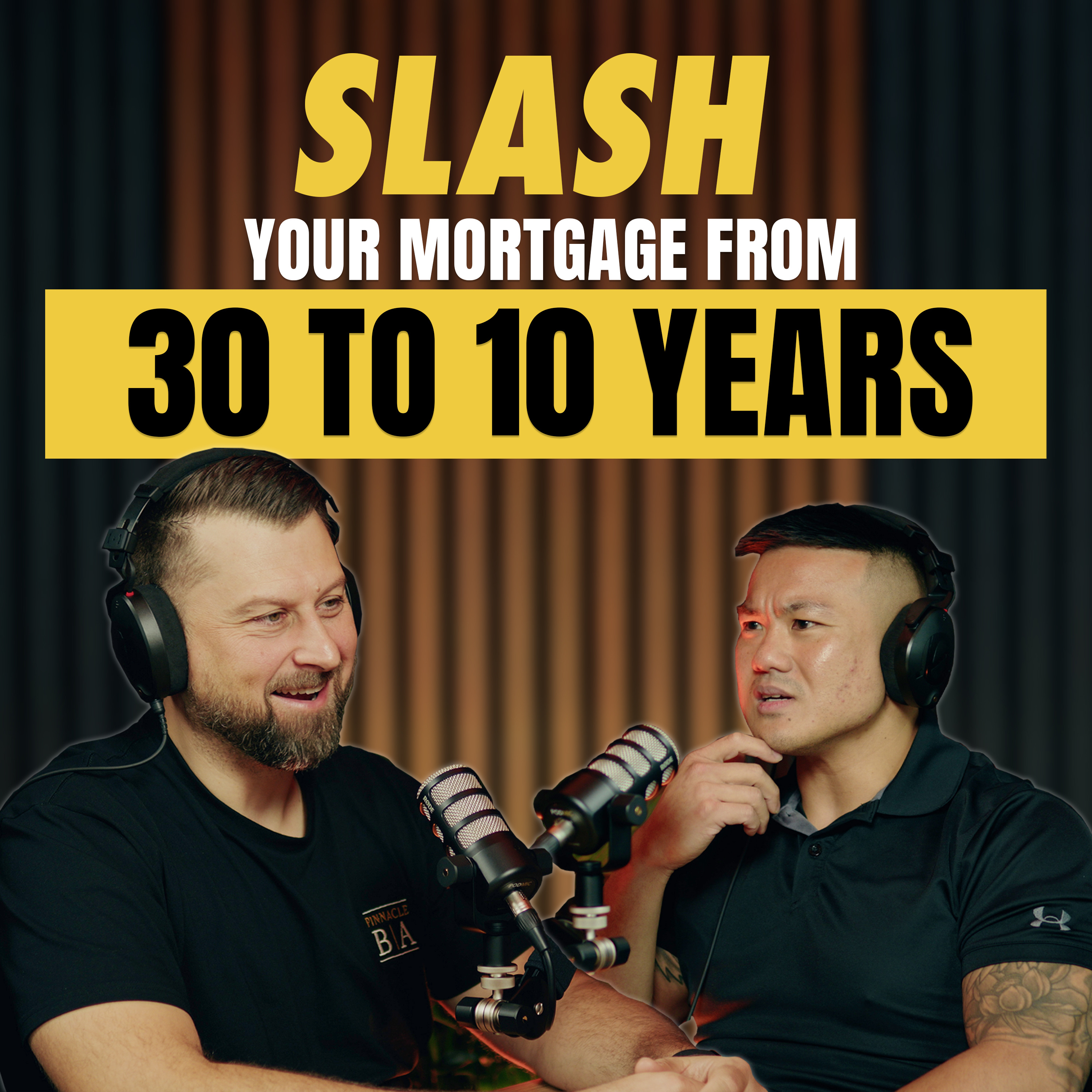 EP 30 | Slash Your Mortgage from 30 YEARS TO 10 with this Smart Wealth Building Debt Strategy episode artwork