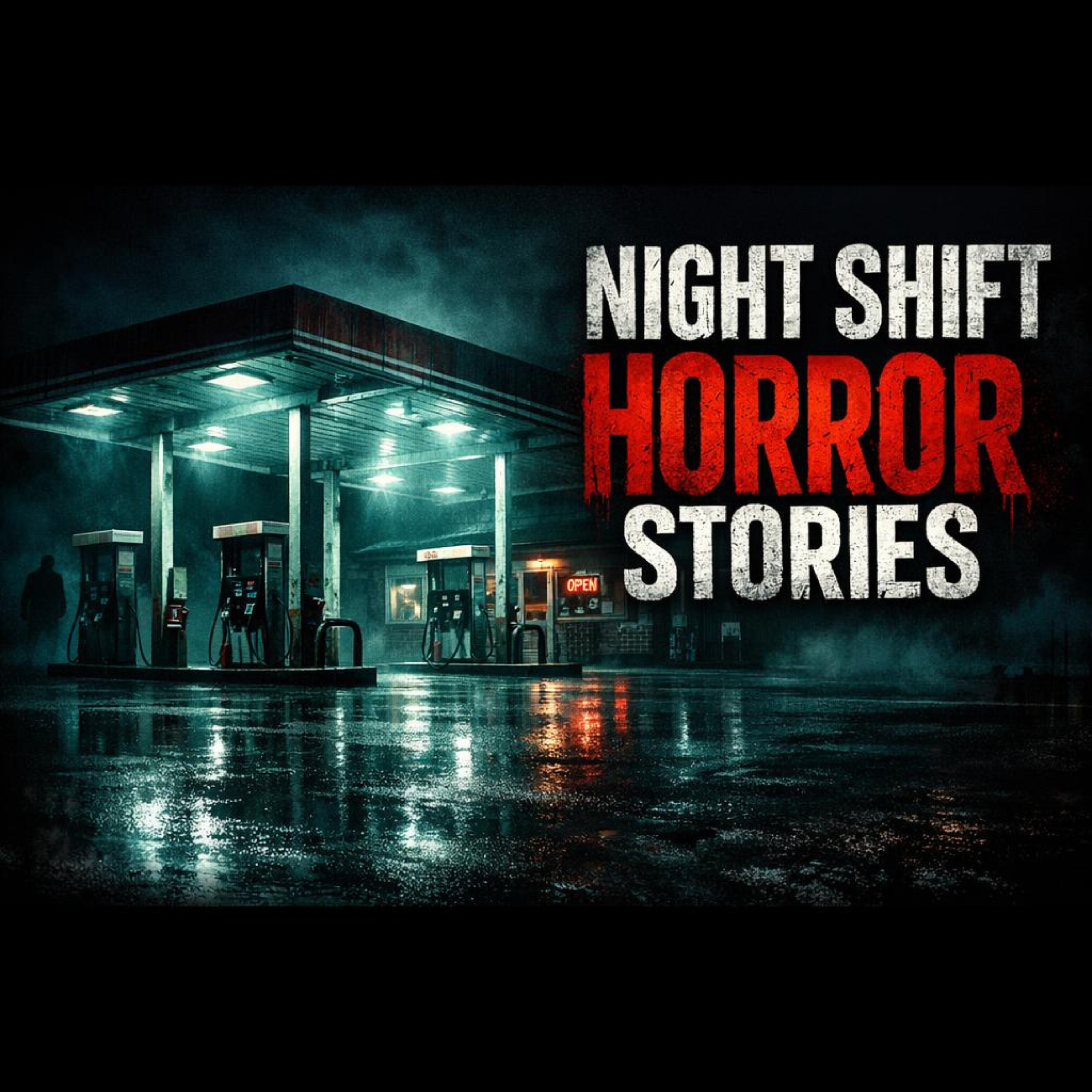 3 Disturbing Real Night Shift Horror Stories That Will Make You Quit Tonight episode artwork