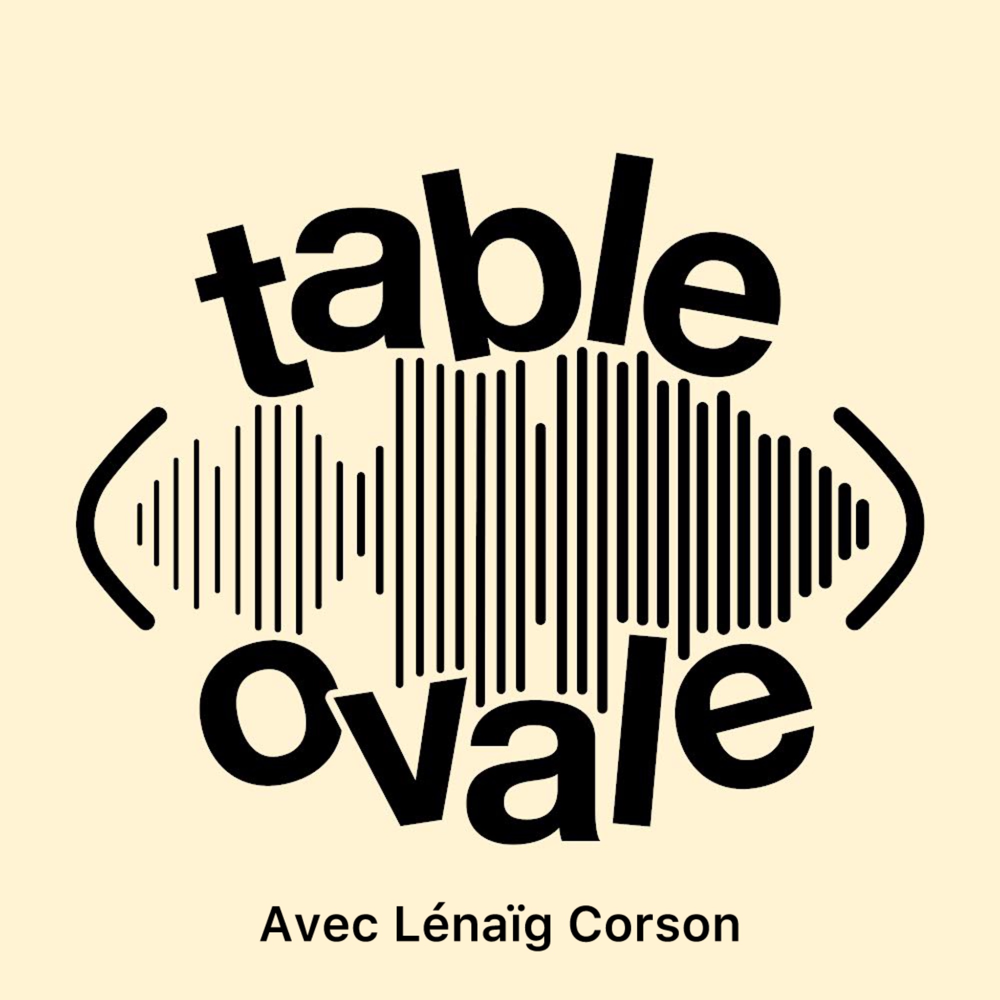 Table Ovale avec Lénaïg Corson (S3 E13) episode artwork