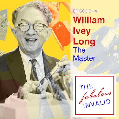 Episode 44: William Ivey Long: The Master 