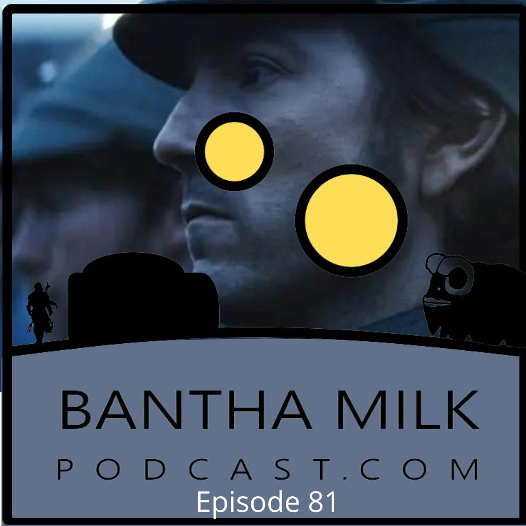 Bantha Milk Presents | Andor Episode 6 The Eye