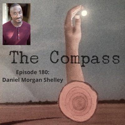 Episode 180: Daniel Morgan Shelley