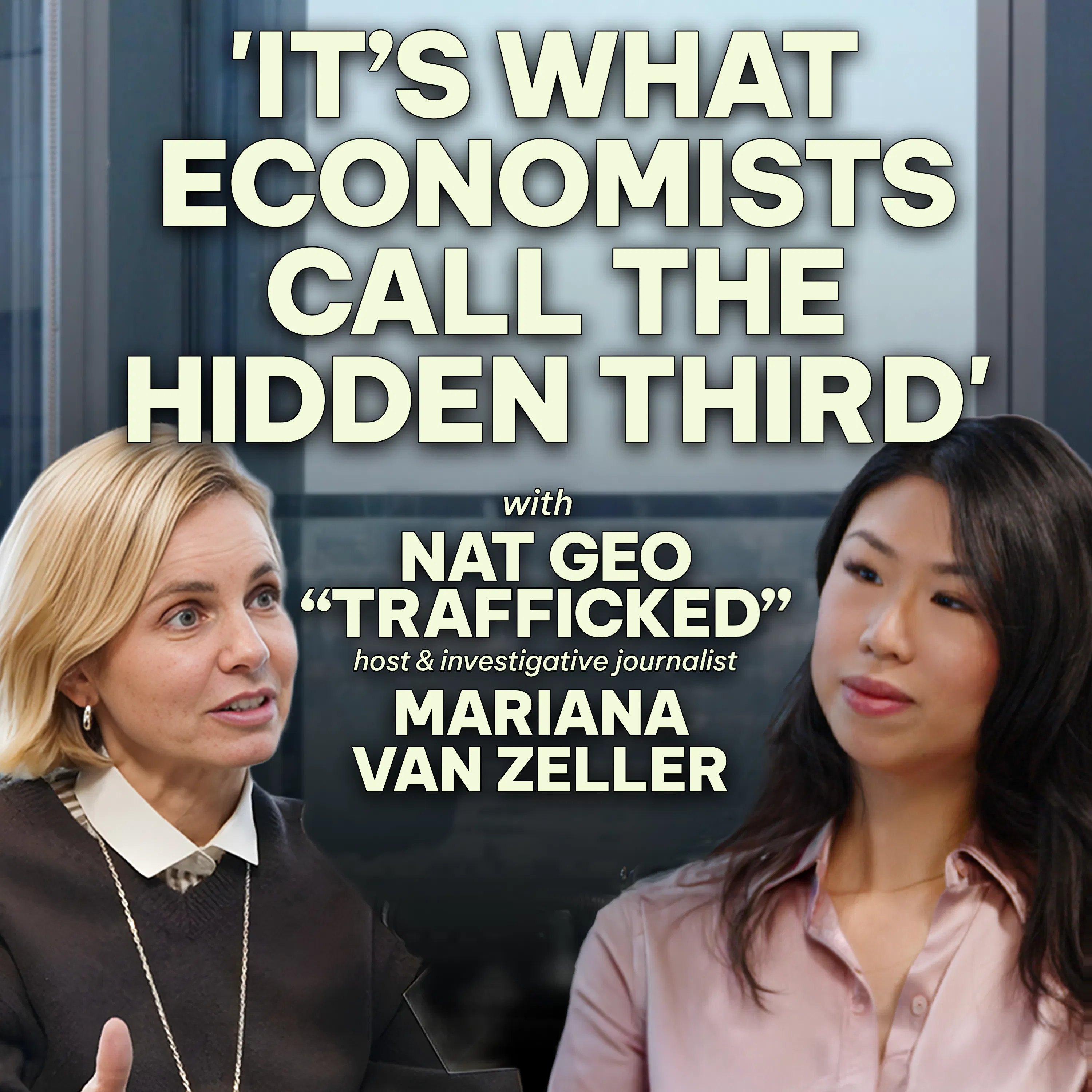Inside global black markets: Emmy-winning investigative journalist Mariana van Zeller episode artwork