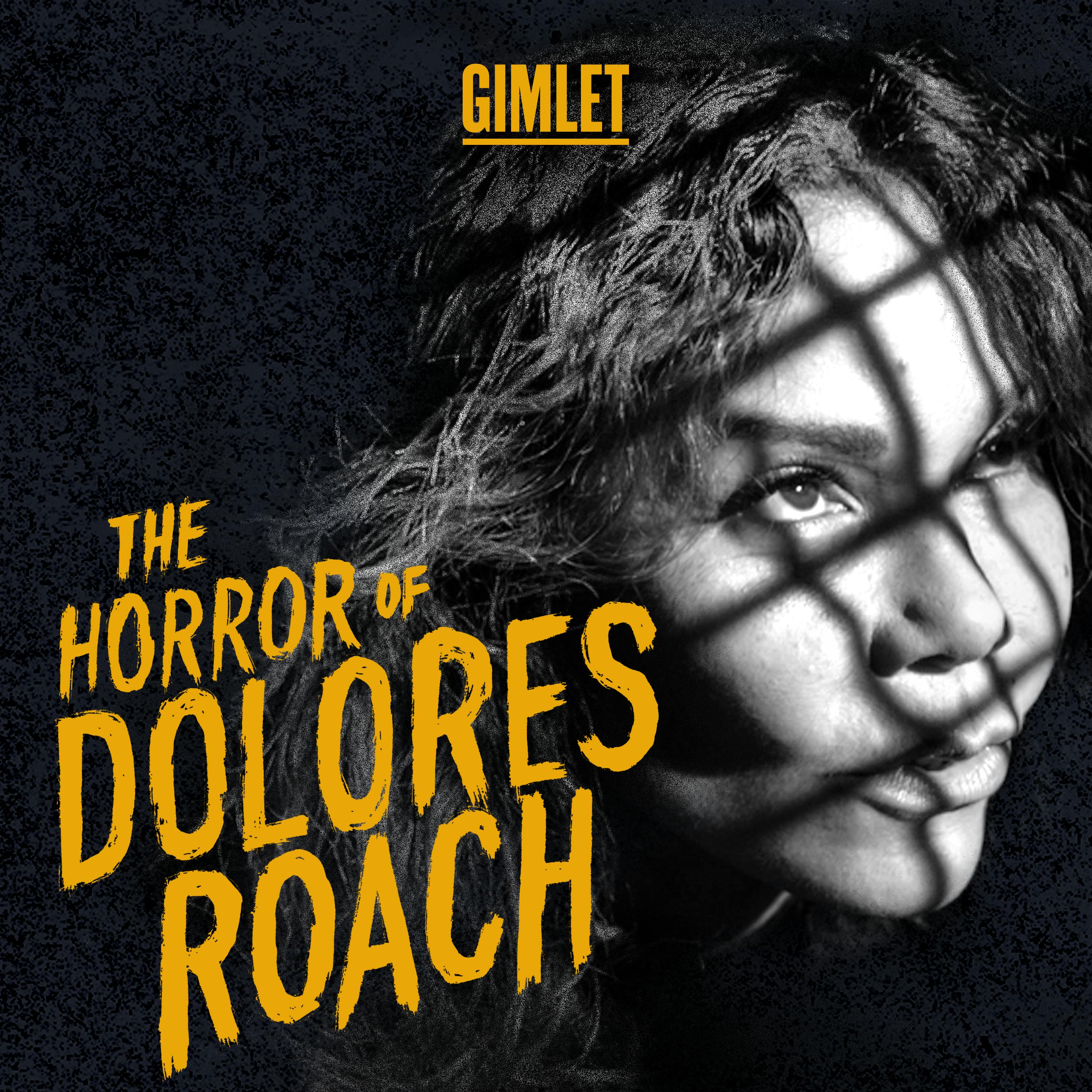 "    The Horror of Dolores Roach " Podcast