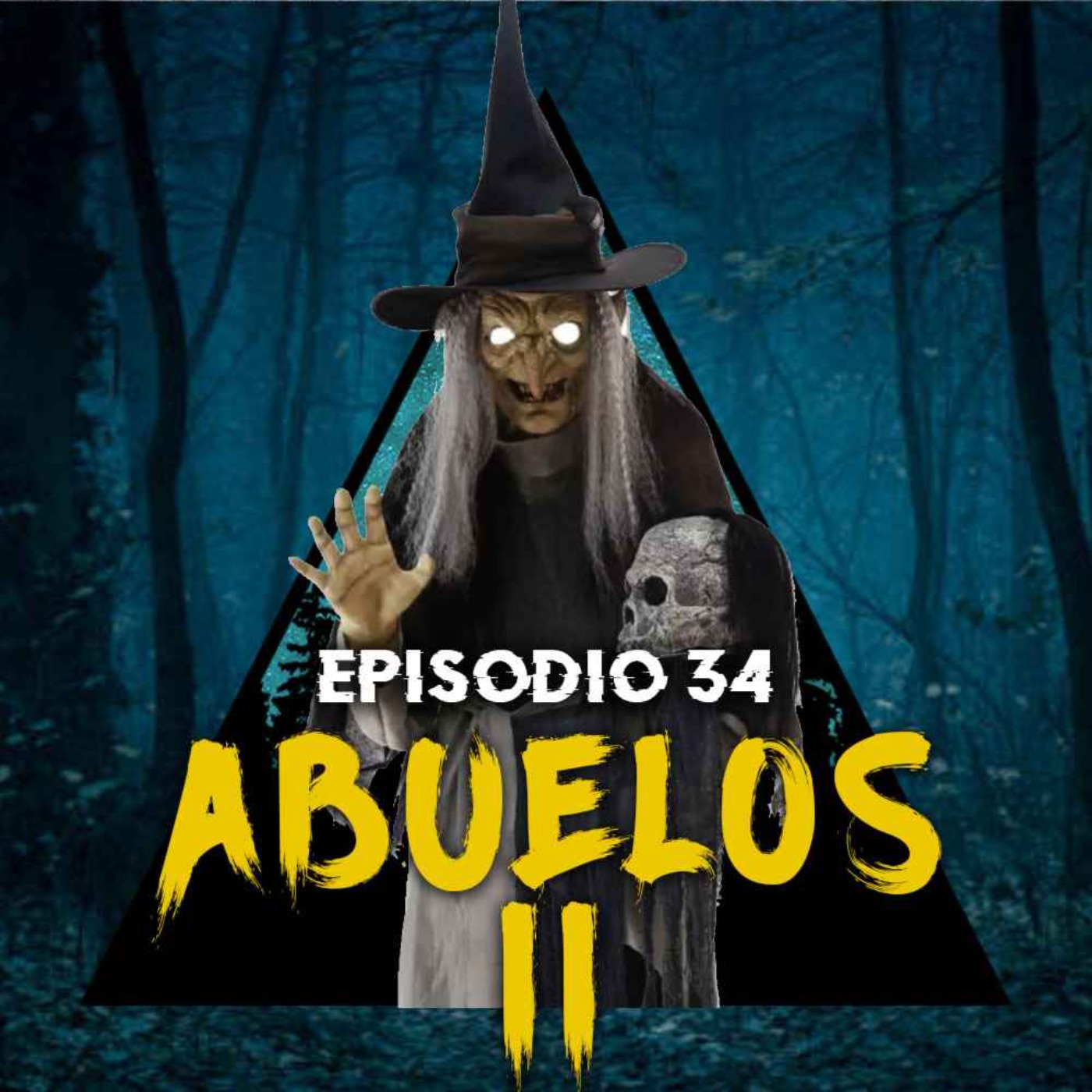 #34 - Historias que contaban los abuelos - Parte 2