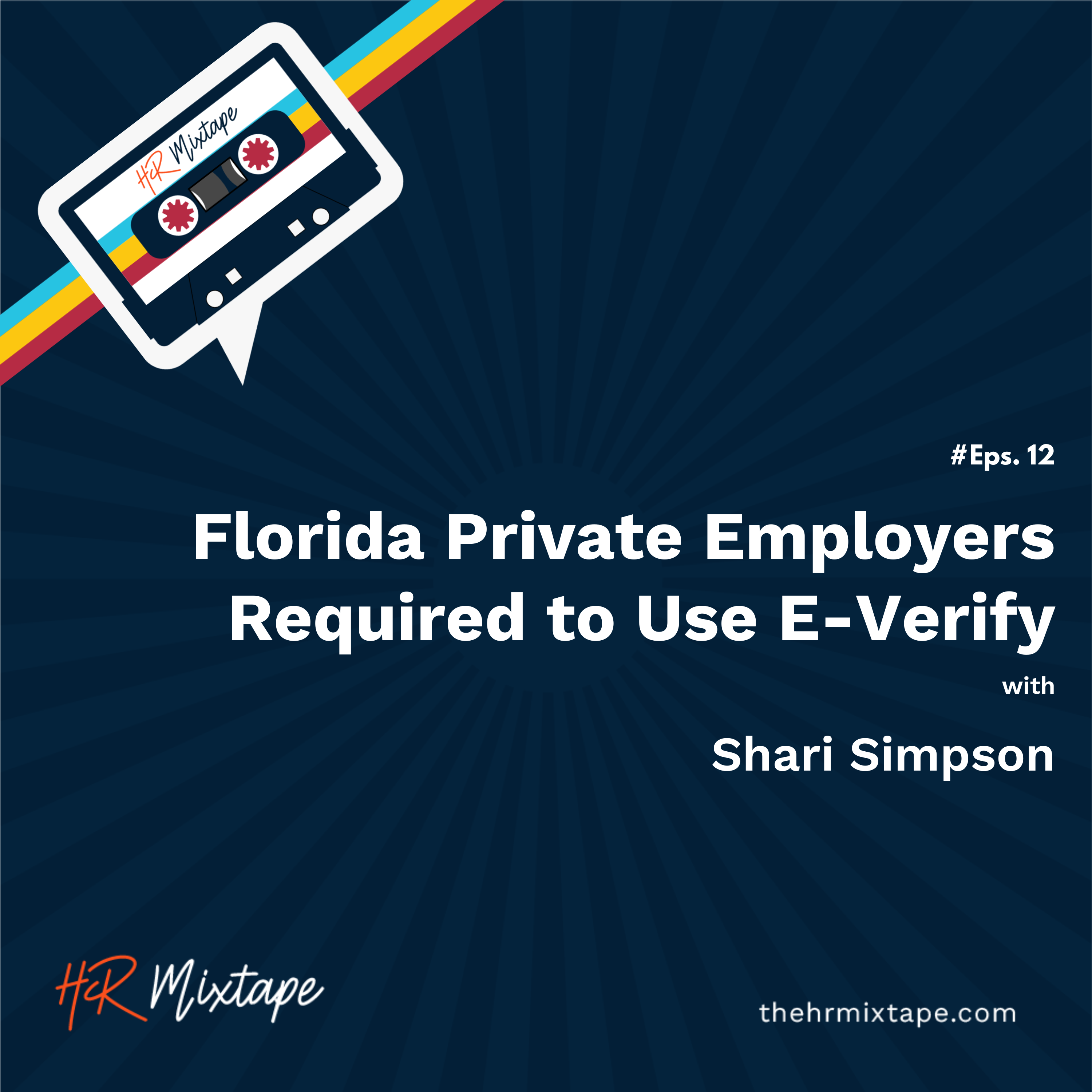 Florida Private Employers Required to Use E-Verify with Shari Simpson episode artwork