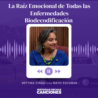 465. La Raíz Emocional de Todas las Enfermedades I Biodecodificación - Bettina Viñao con Nayo Escobar