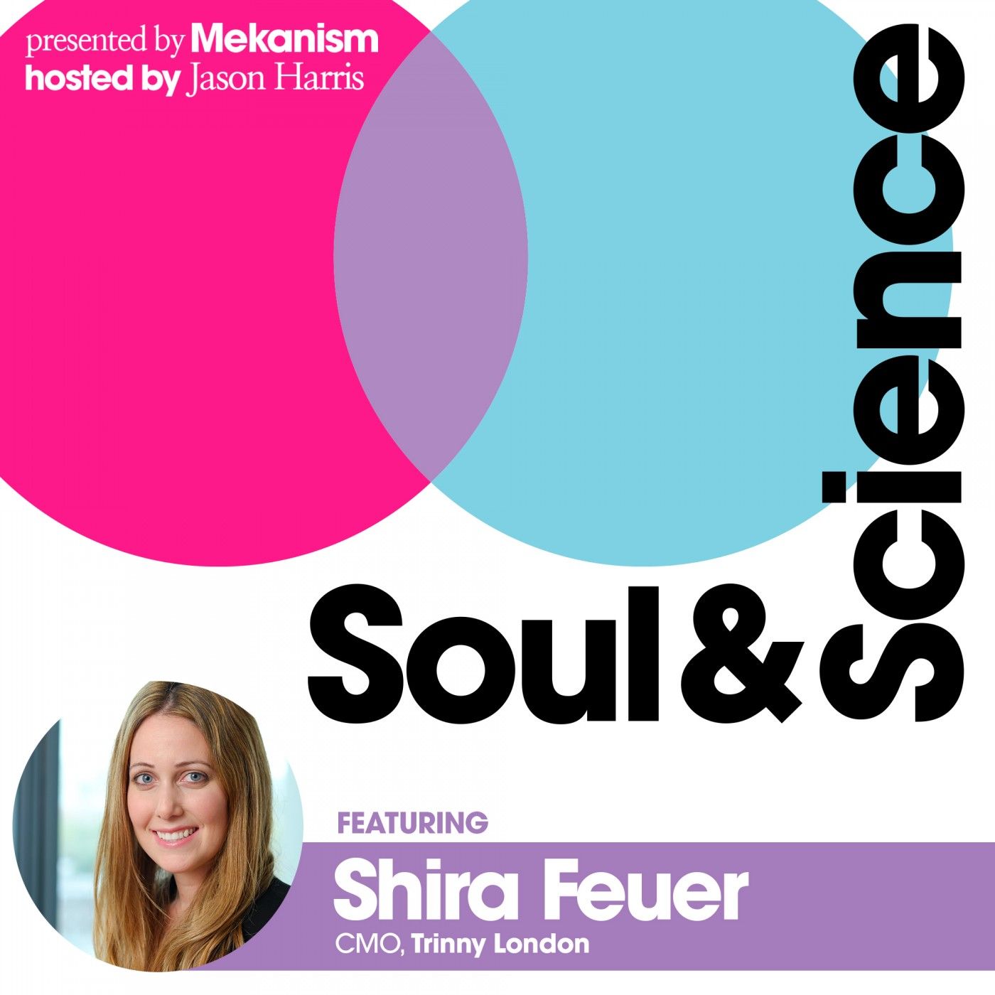#25: Trinny London CMO Shira Feuer |  How Authenticity Creates Fast Growth episode artwork