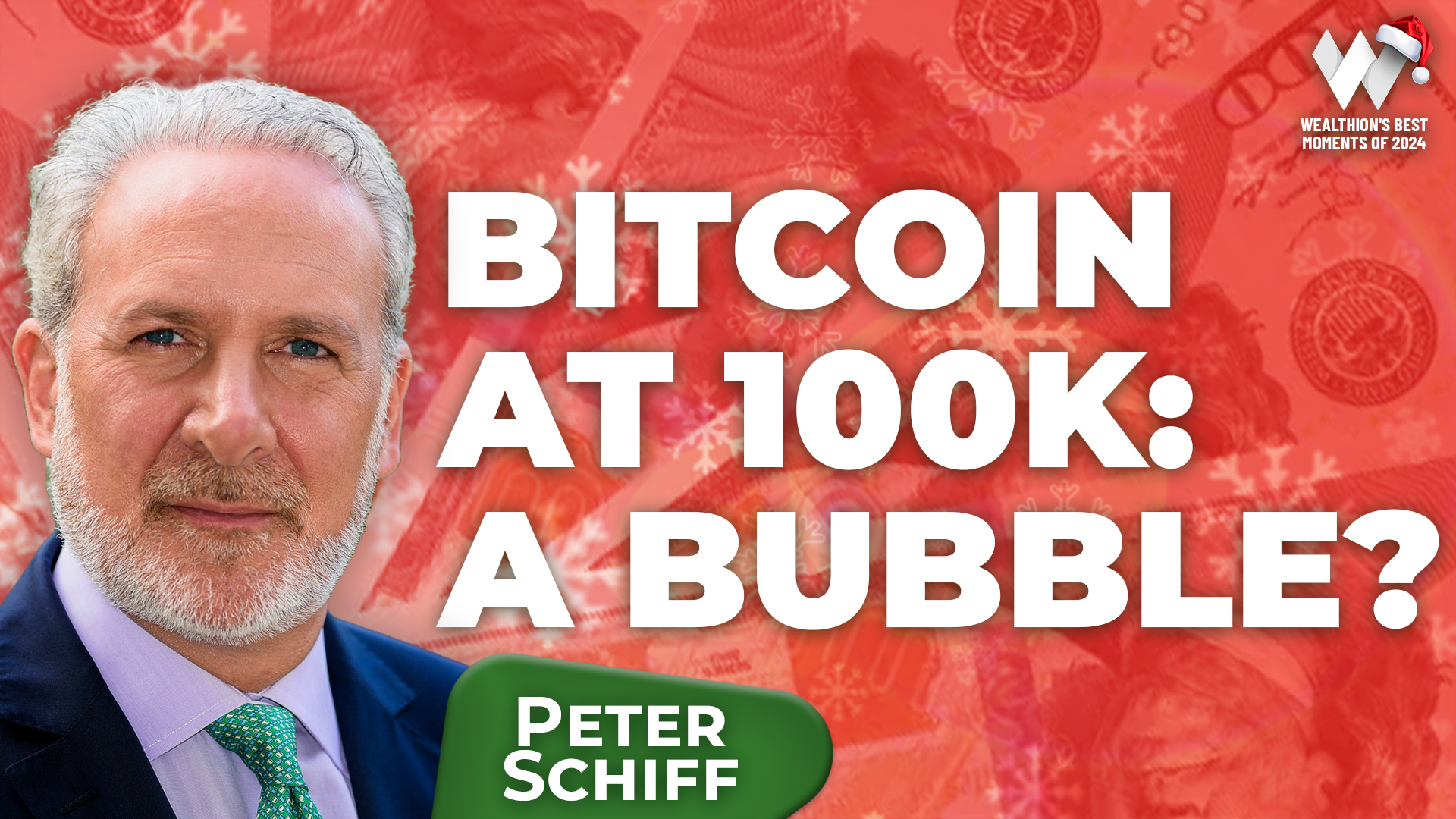 Wealthion’s Best Of 2024: Peter Schiff