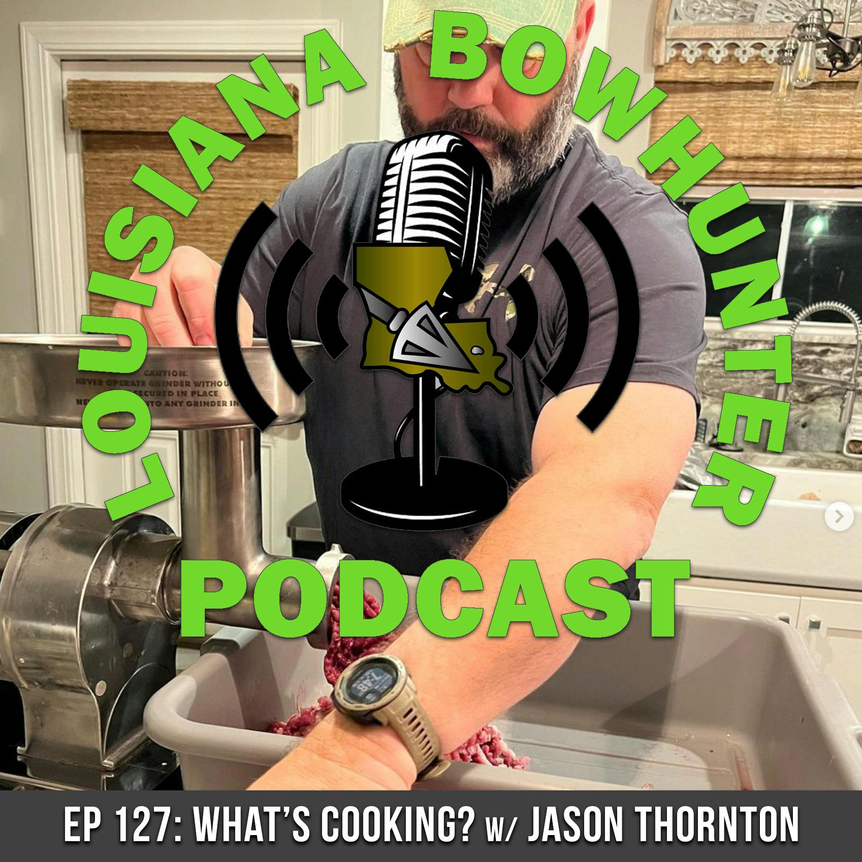 Episode 127: What's Cooking w/ Jason Thornton