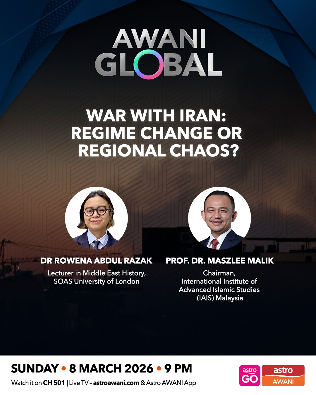 AWANI Global: War with Iran | Regime Change or Regional Chaos?