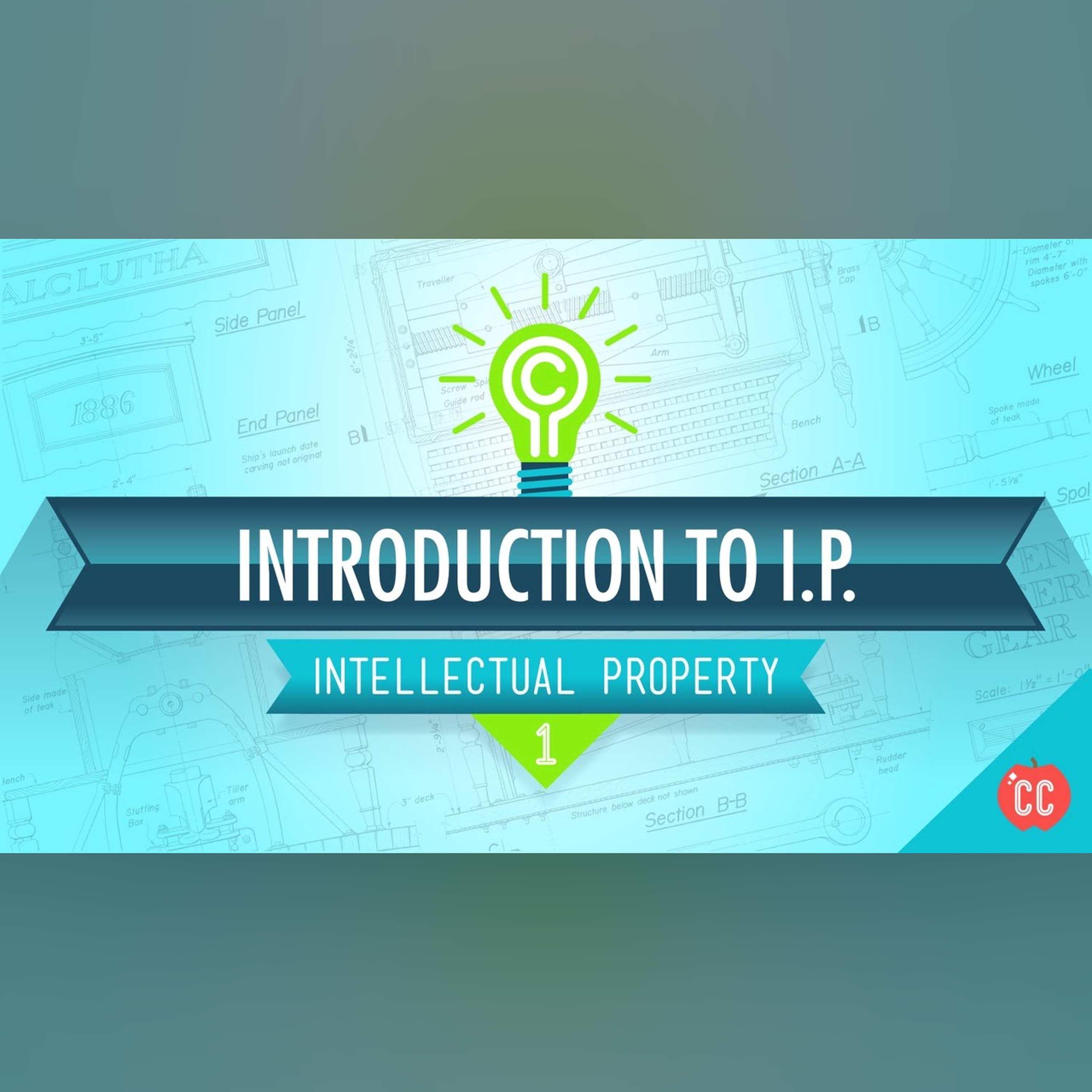 Introduction to IP: Crash Course Intellectual Property #1 episode artwork