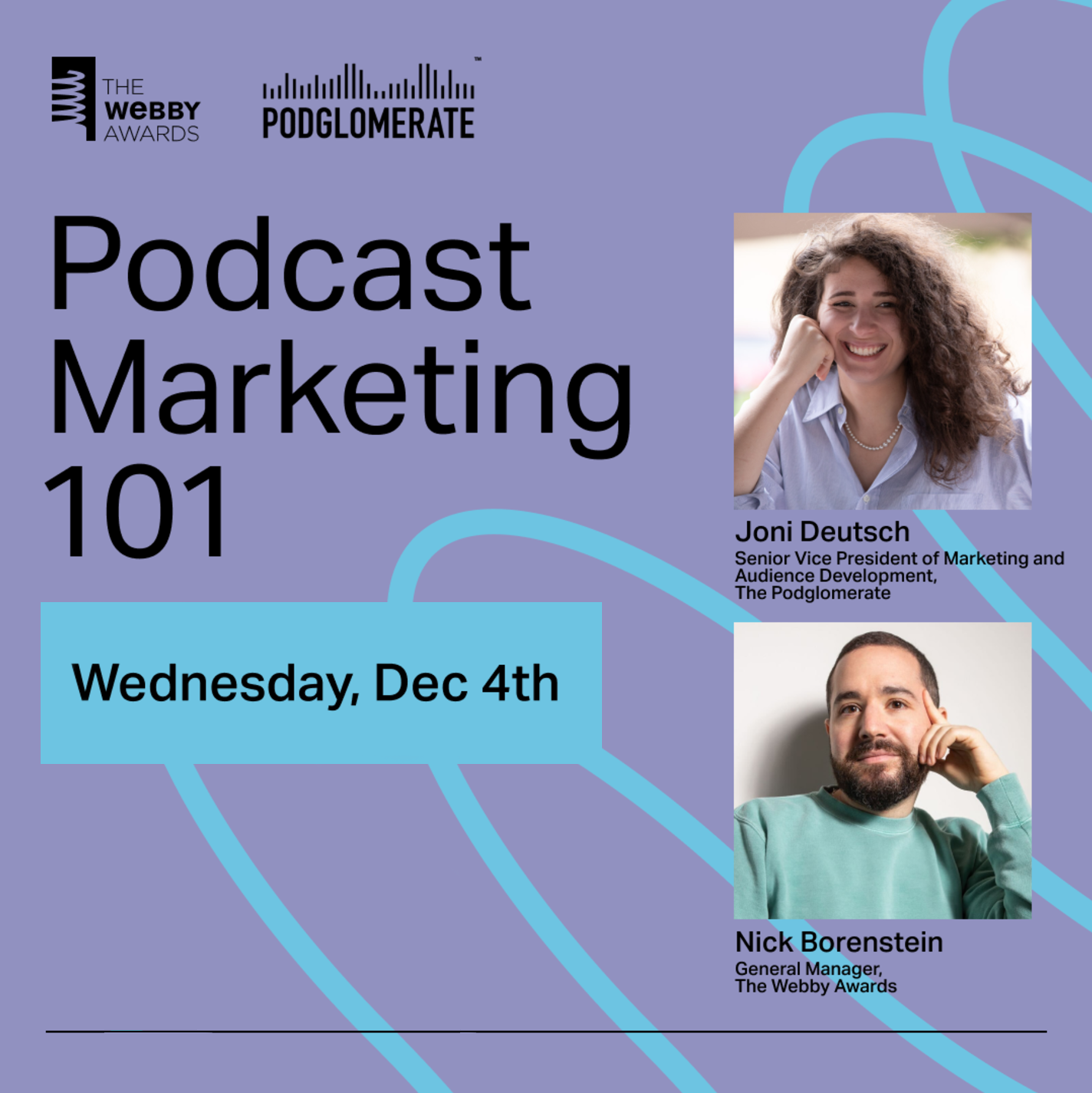 Podcast Marketing 101 with The Podglomerate and The Webby Awards