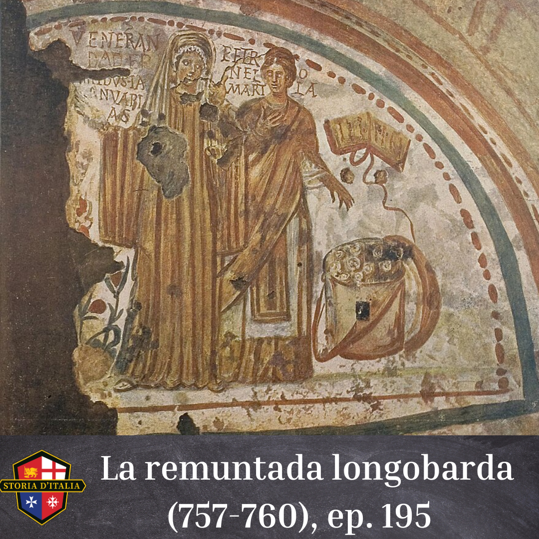 La remuntada longobarda (757-760), ep. 195