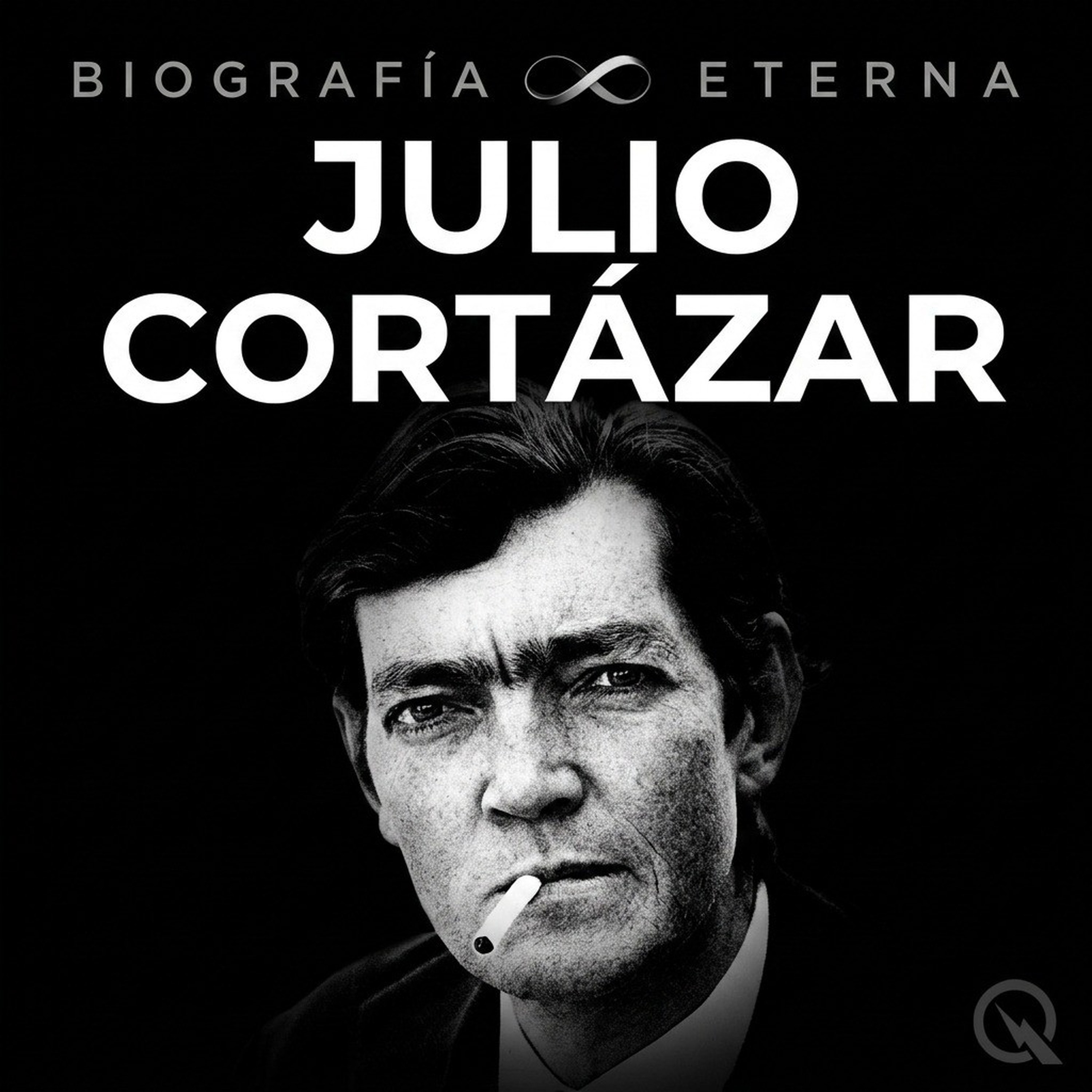 Julio Cortázar - Biografía Eterna