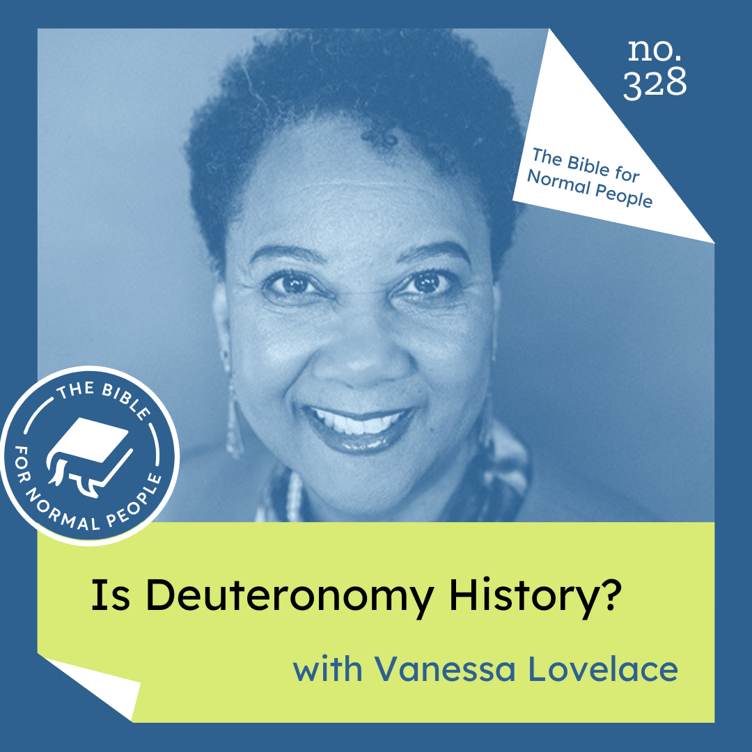 [Bible] Episode 328: Vanessa Lovelace - Is Deuteronomy History?