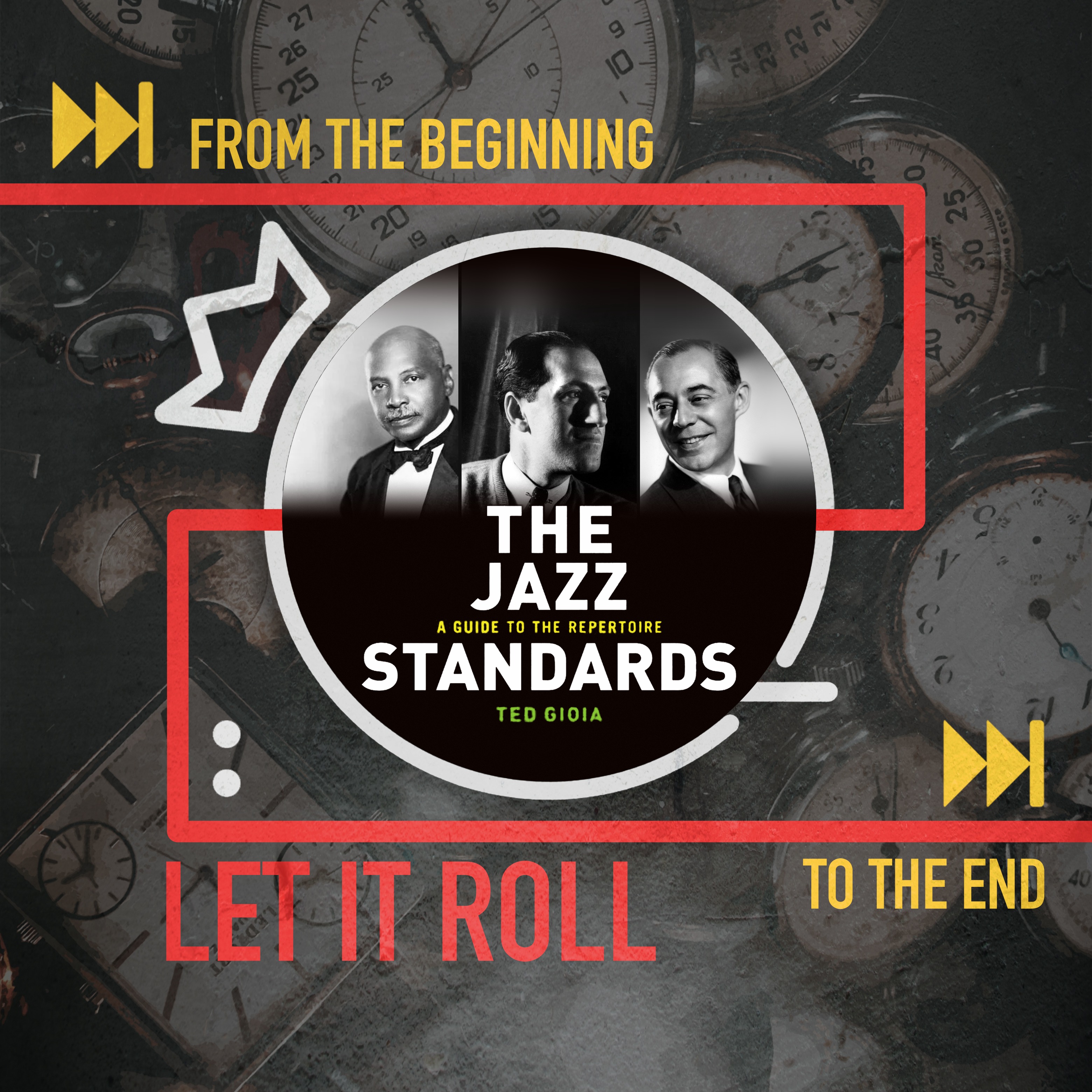 Ted Gioia Talks the Songs Jazz is Built On: Let It Roll From the Beginning... 4.3