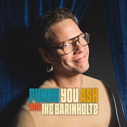 Funny You Ask with Ike Barinholtz