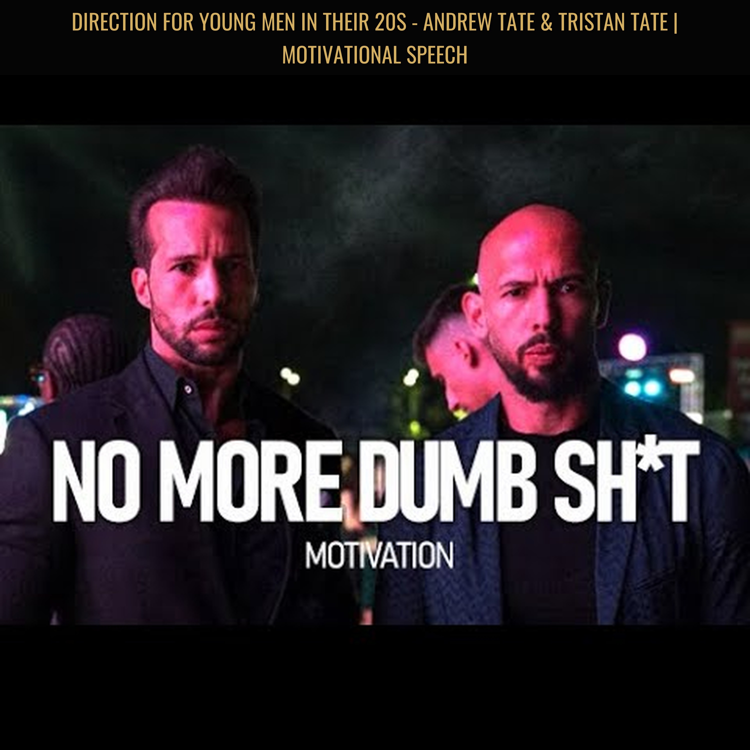 DIRECTION for Young Men in Their 20s - Andrew Tate & Tristan Tate | Motivational Speech