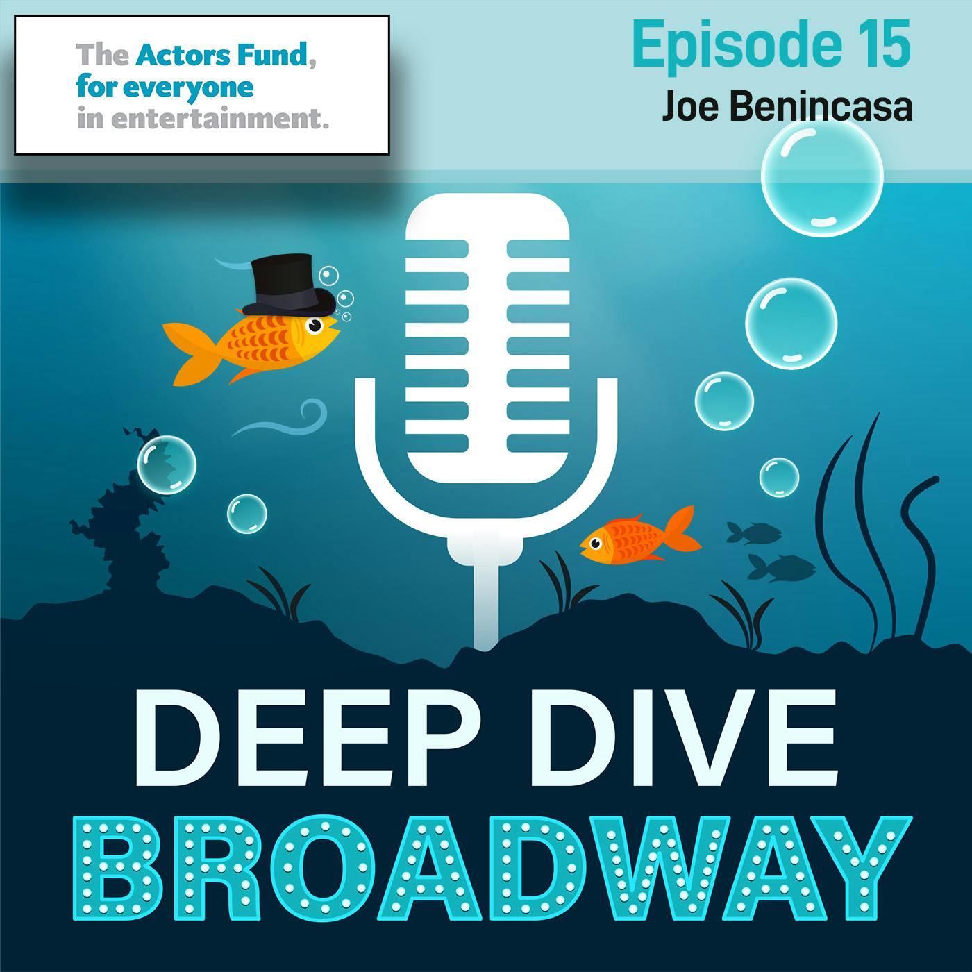#15 - Joe Benincasa, President and CEO of The Actor’s Fund