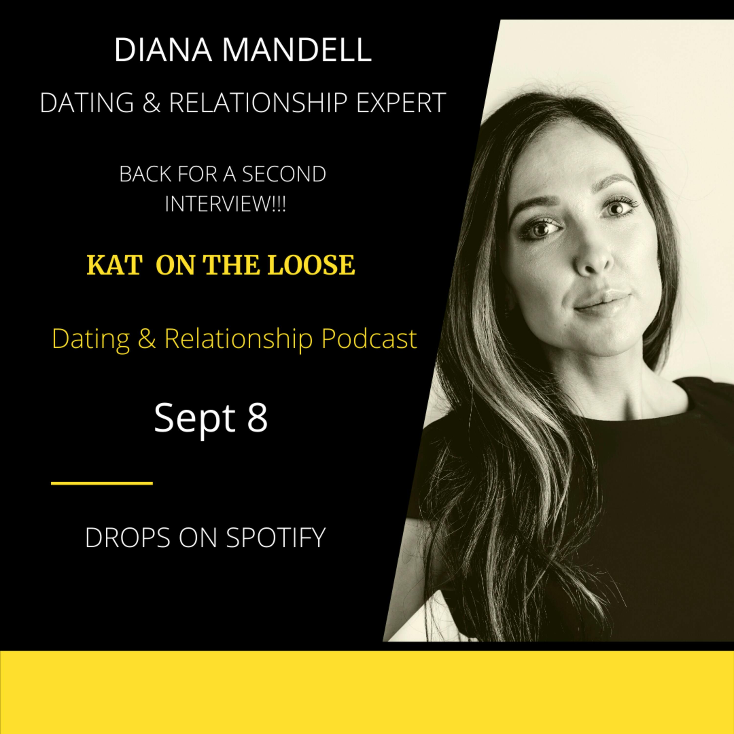 SECOND INTERVIEW WITH DIANA MANDELL - dating & Relationships Expert