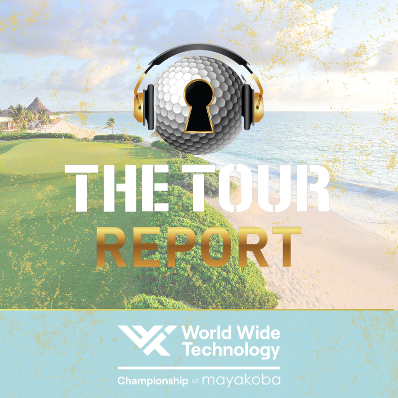 The Tour Report - World Wide Technology Championship at Mayakoba