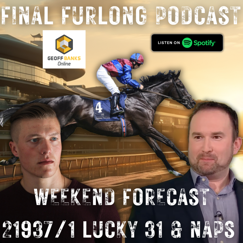 The Forecast: 21937/1 Lucky 31 for Curragh, Newcastle, and Newmarket with Two 14/1 Tips!