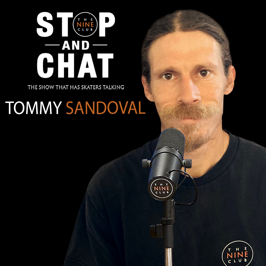 Tommy Sandoval - Stop And Chat #30