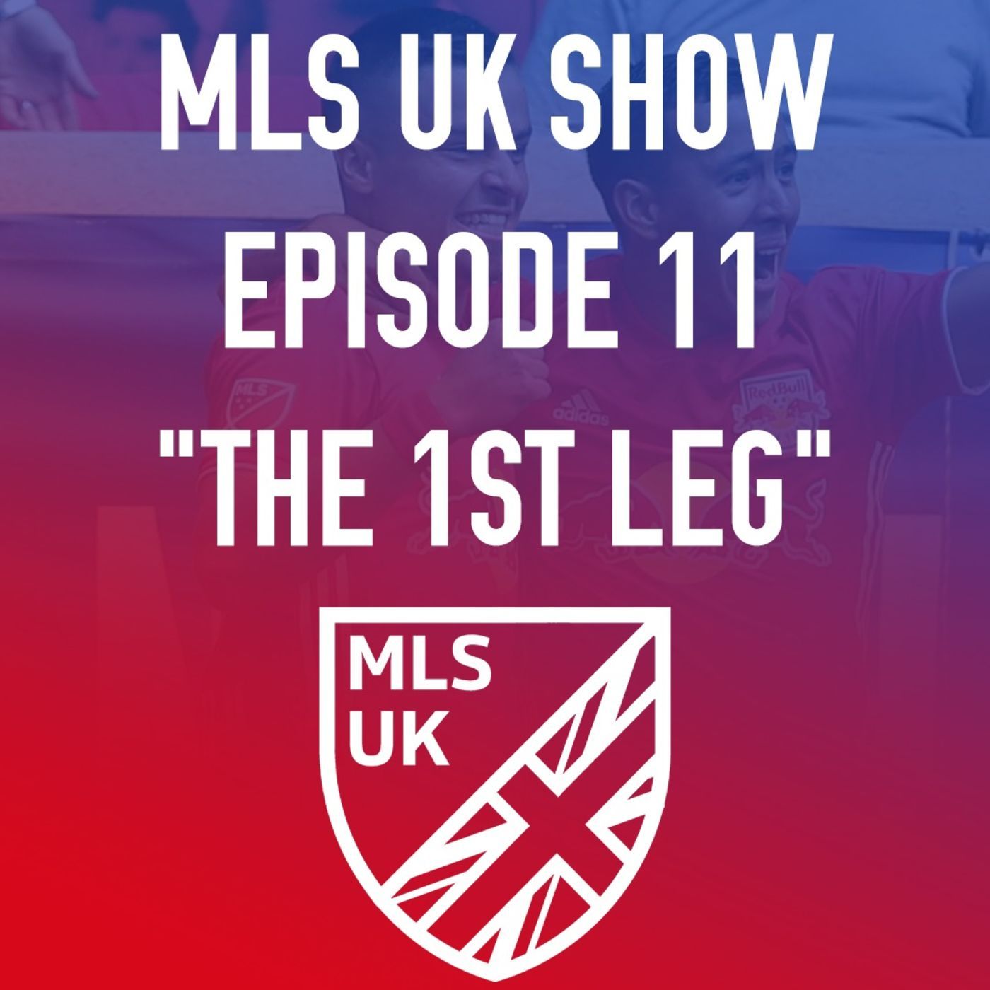 Episode 11: The 1st Leg episode artwork