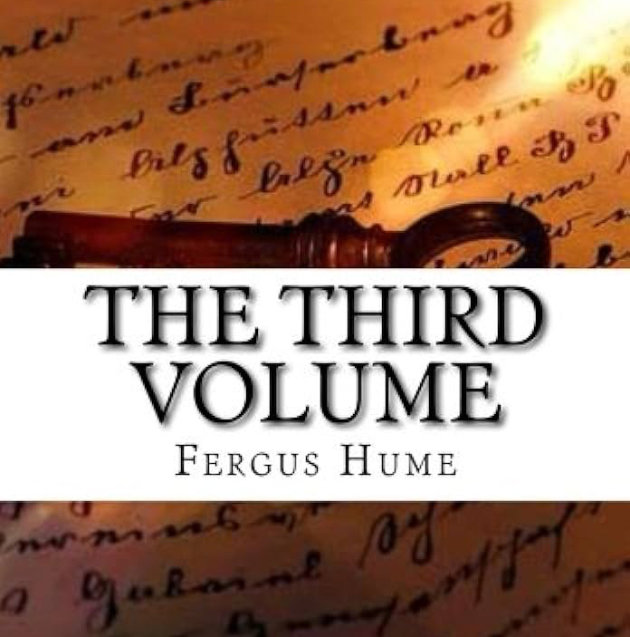 The Third Volume by Fergus Hume ~ Full Audiobook