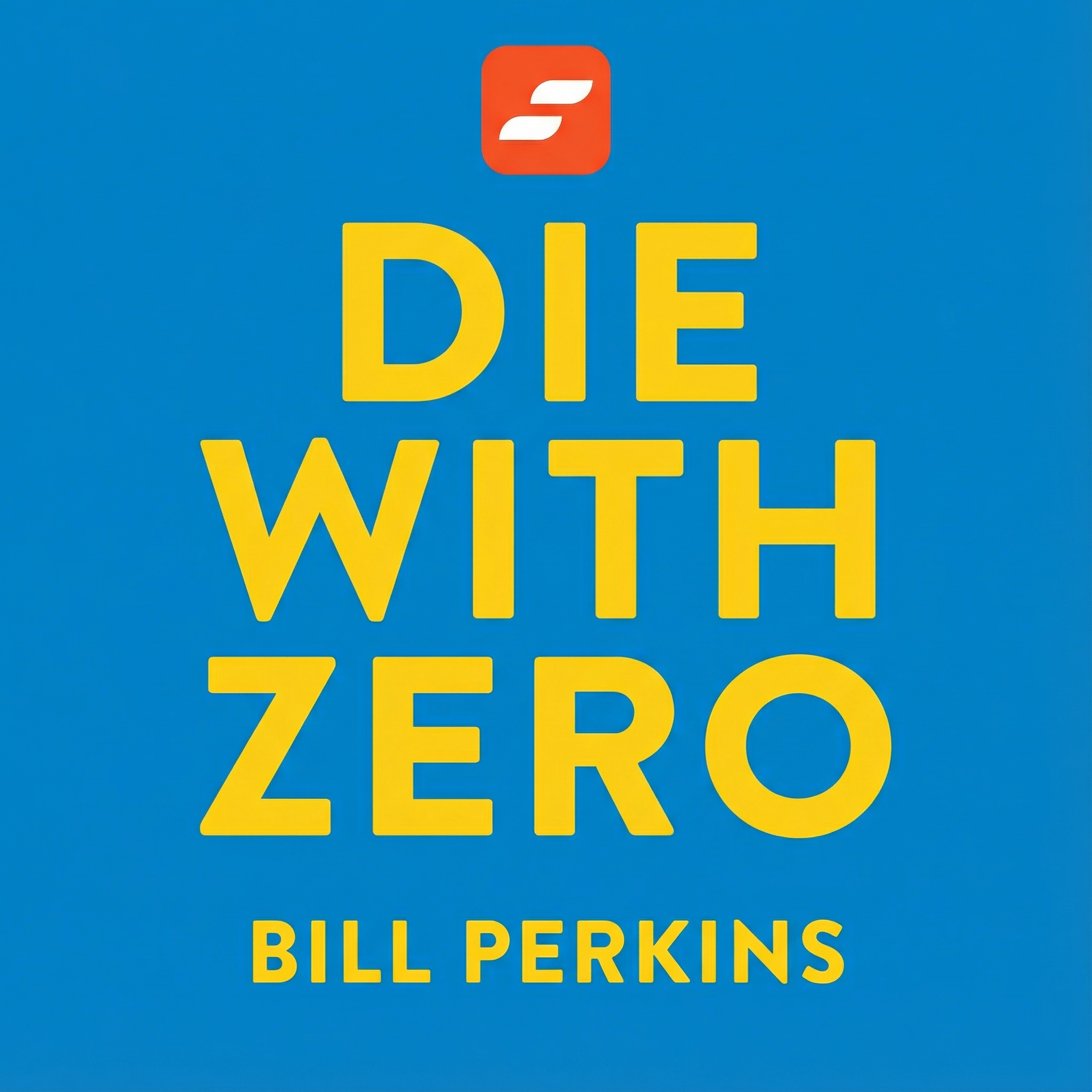 Die with Zero von Bill Perkins: Buchzusammenfassung