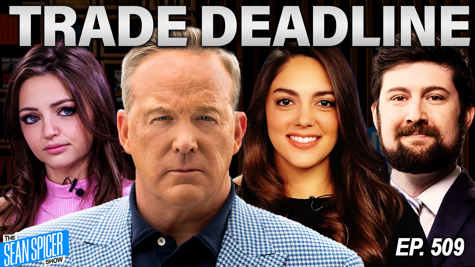 President Trump Reshapes the Global Trading Order | Ep 509